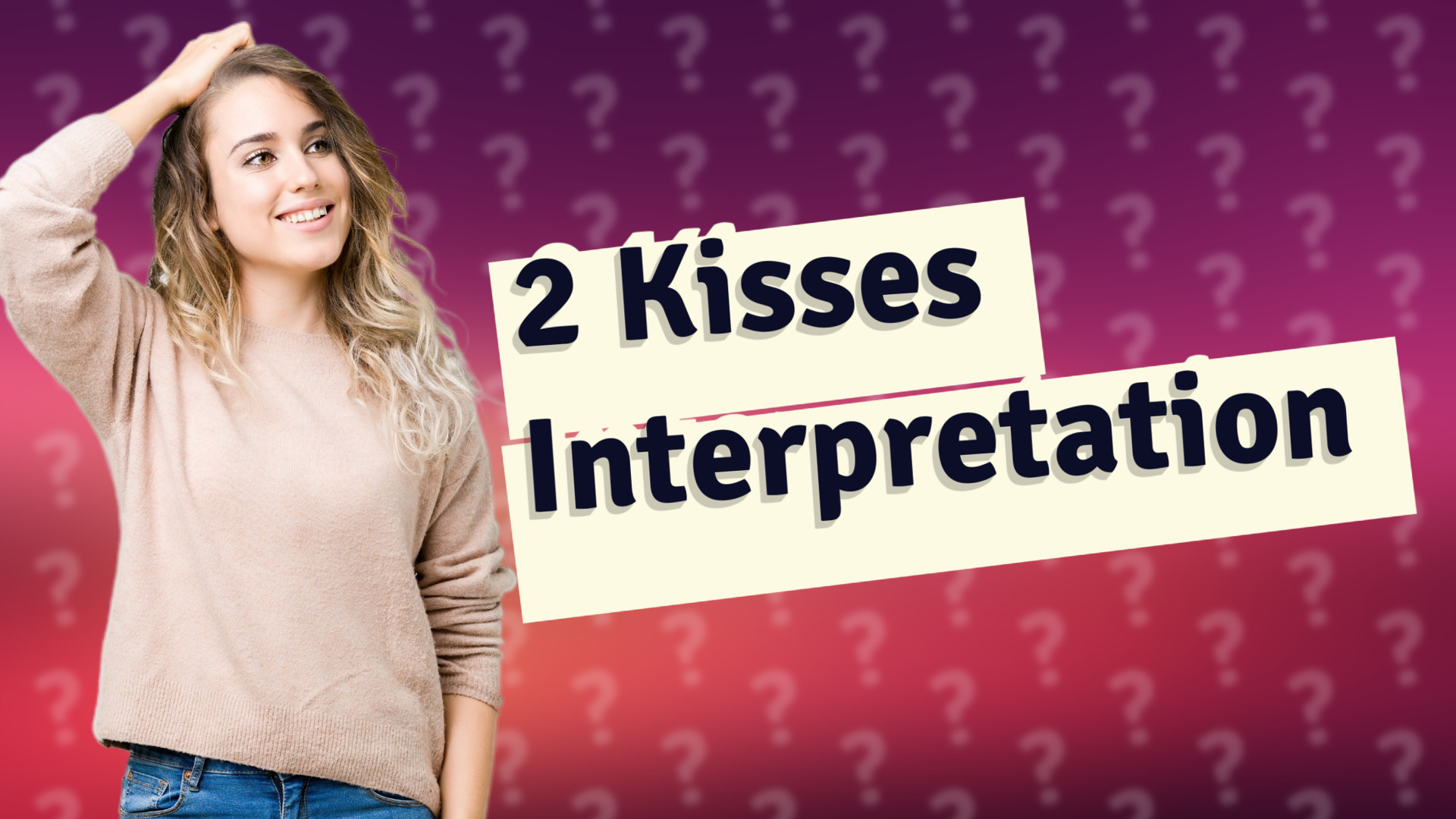 2 Kisses Interpretation