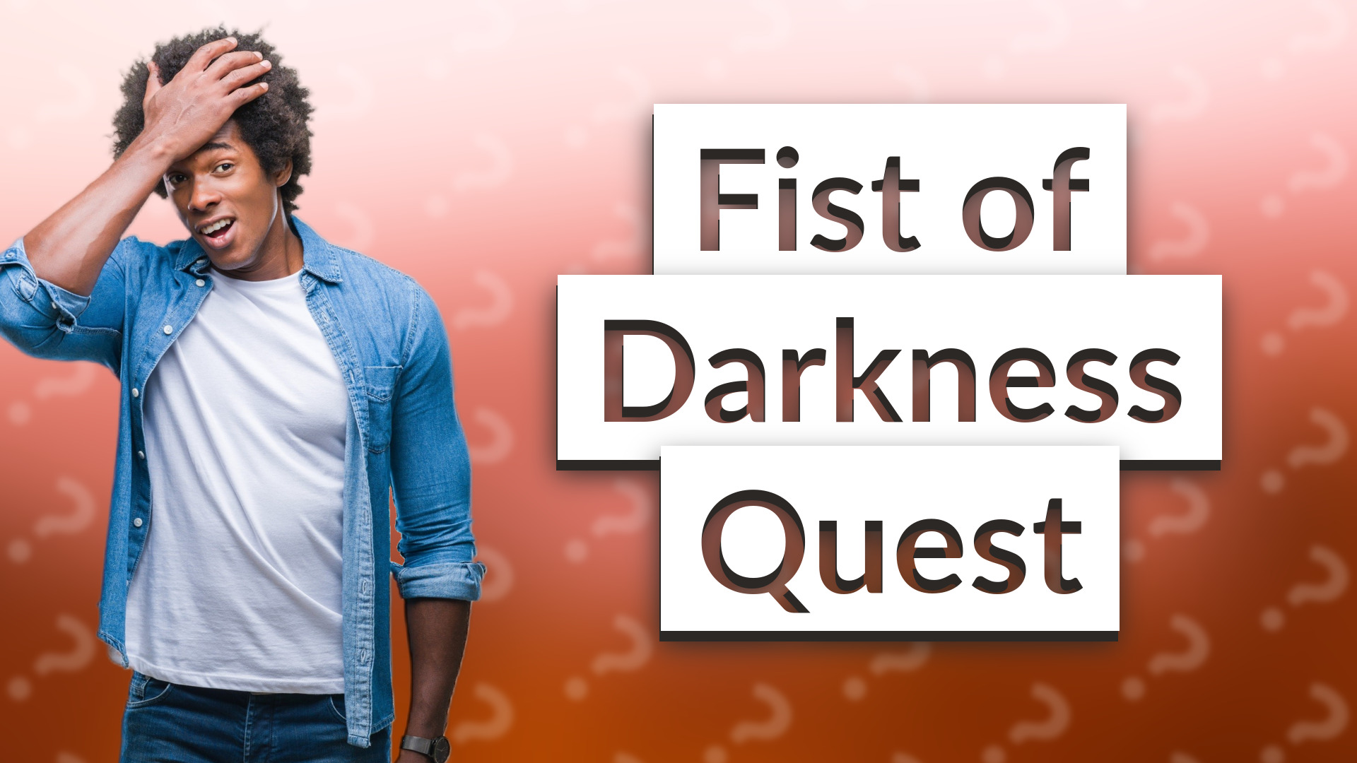 Fist of Darkness Quest