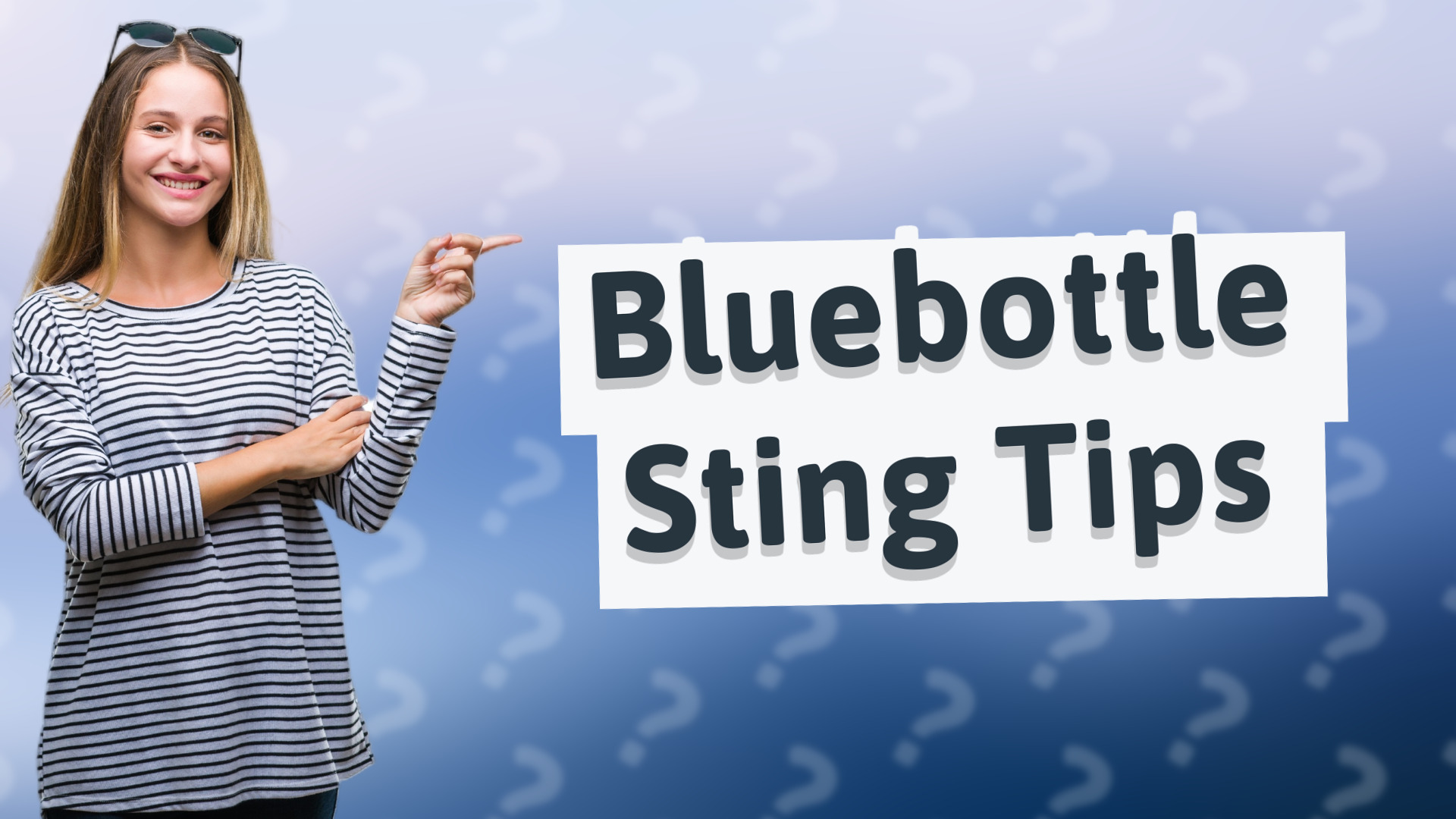 Bluebottle Sting Tips