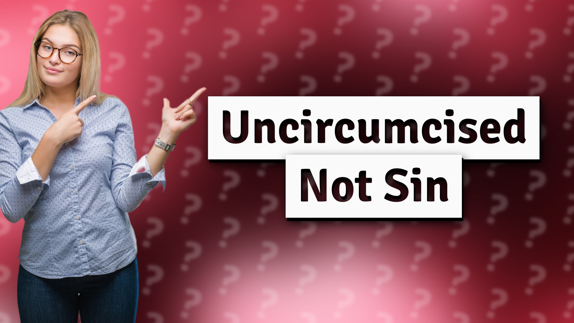 Uncircumcised Not Sin