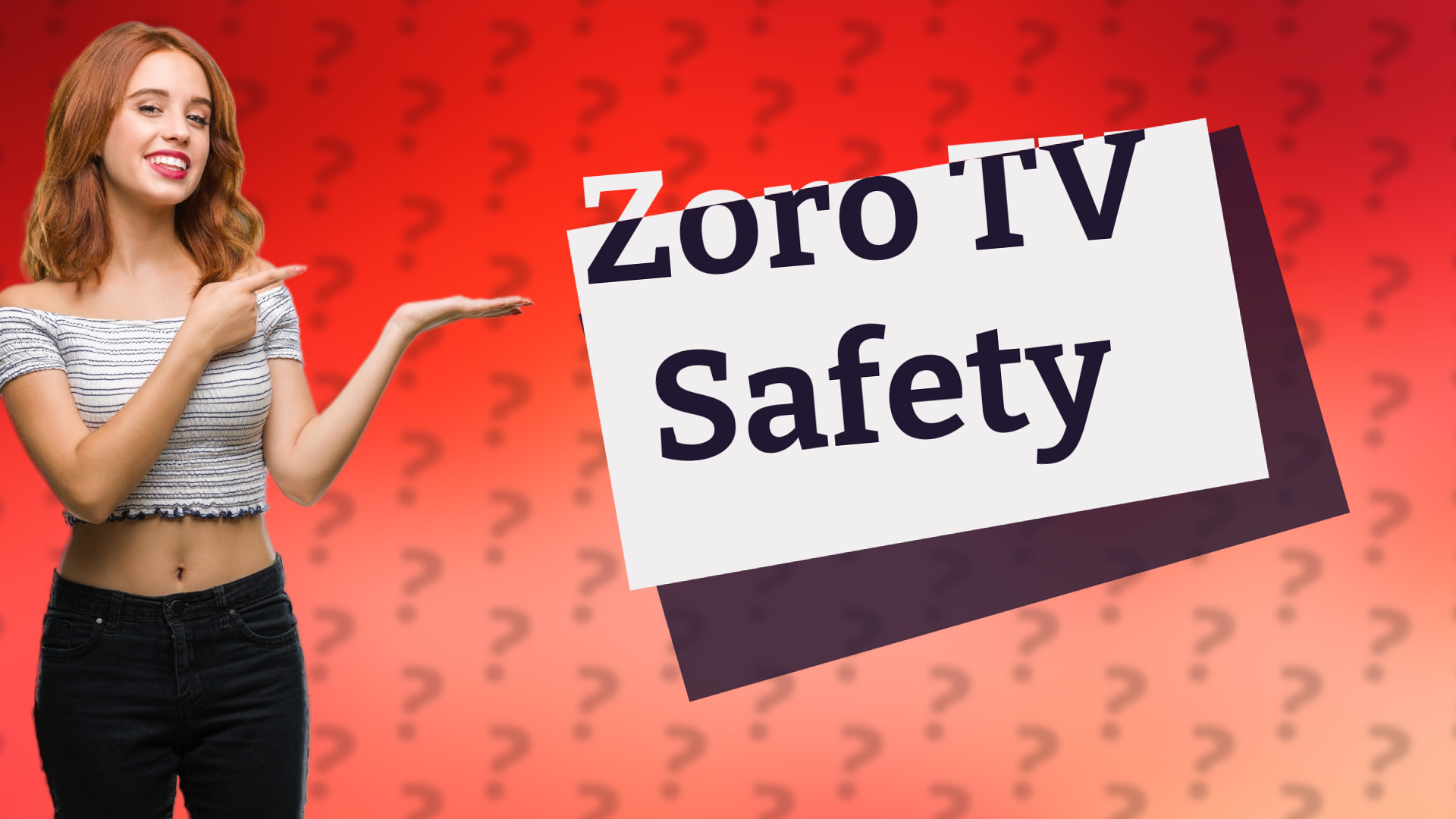 Zoro TV Safety