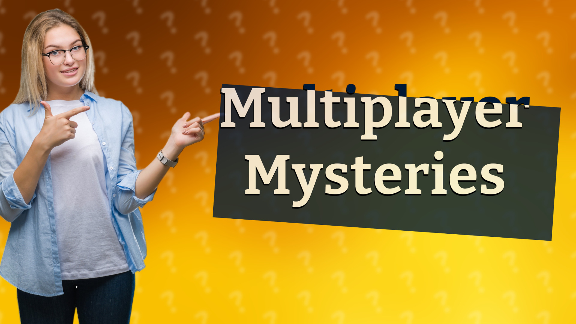 Multiplayer Mysteries