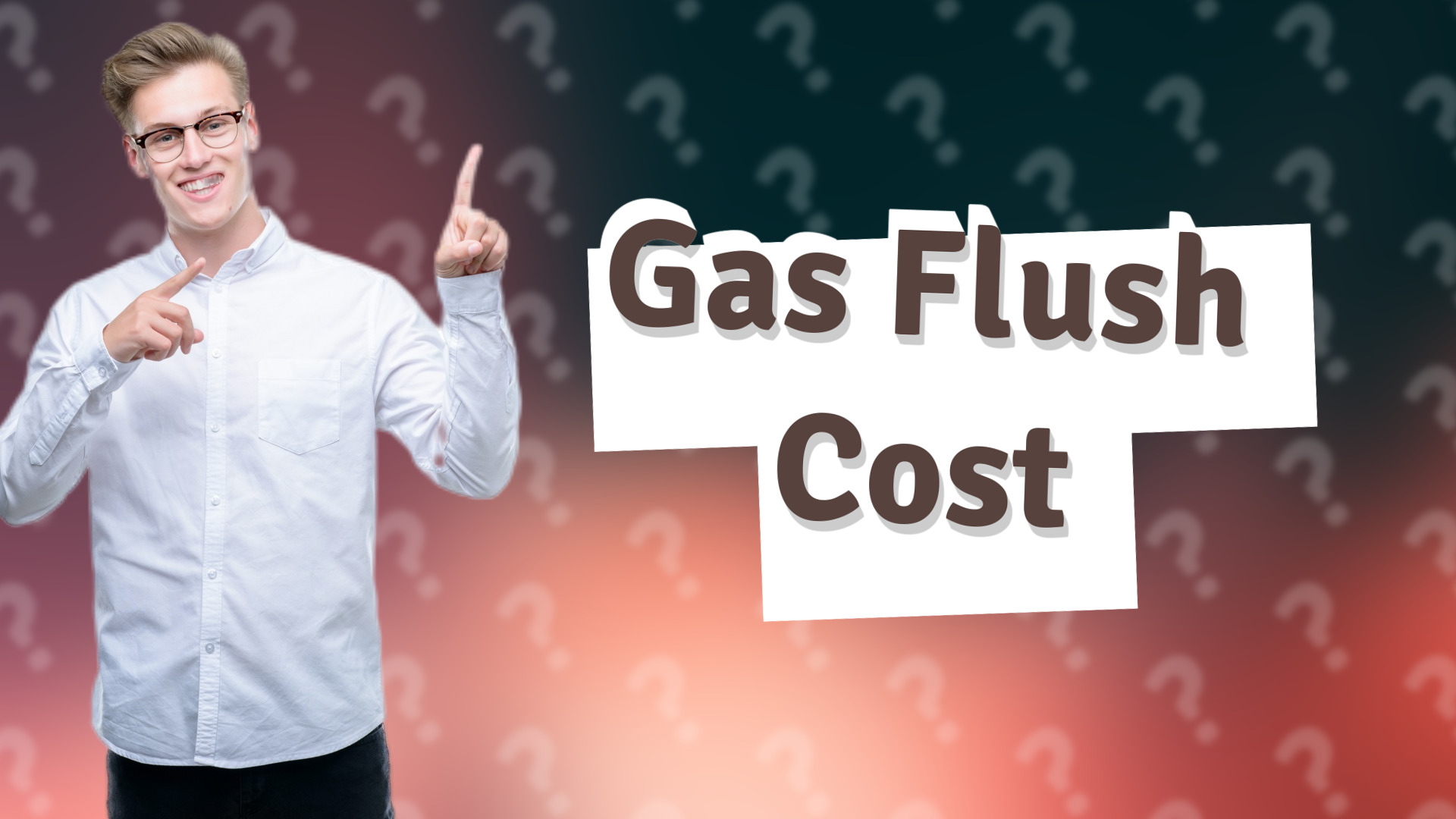 Gas Flush Cost