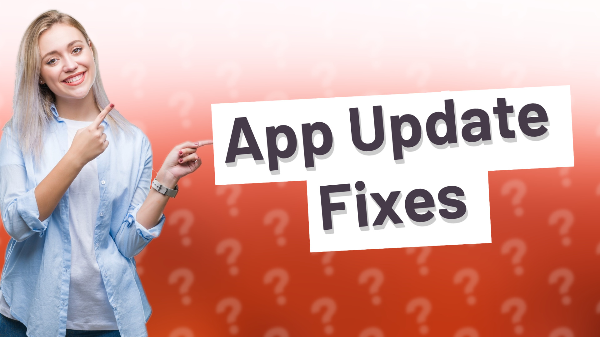 App Update Fixes