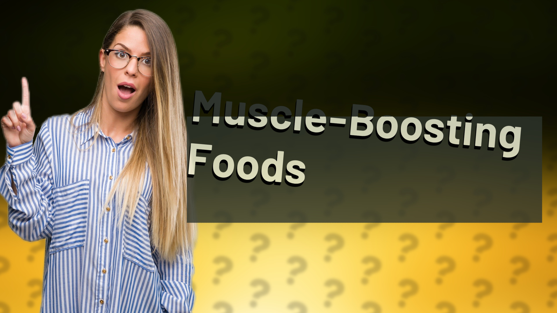 Muscle-Boosting Foods