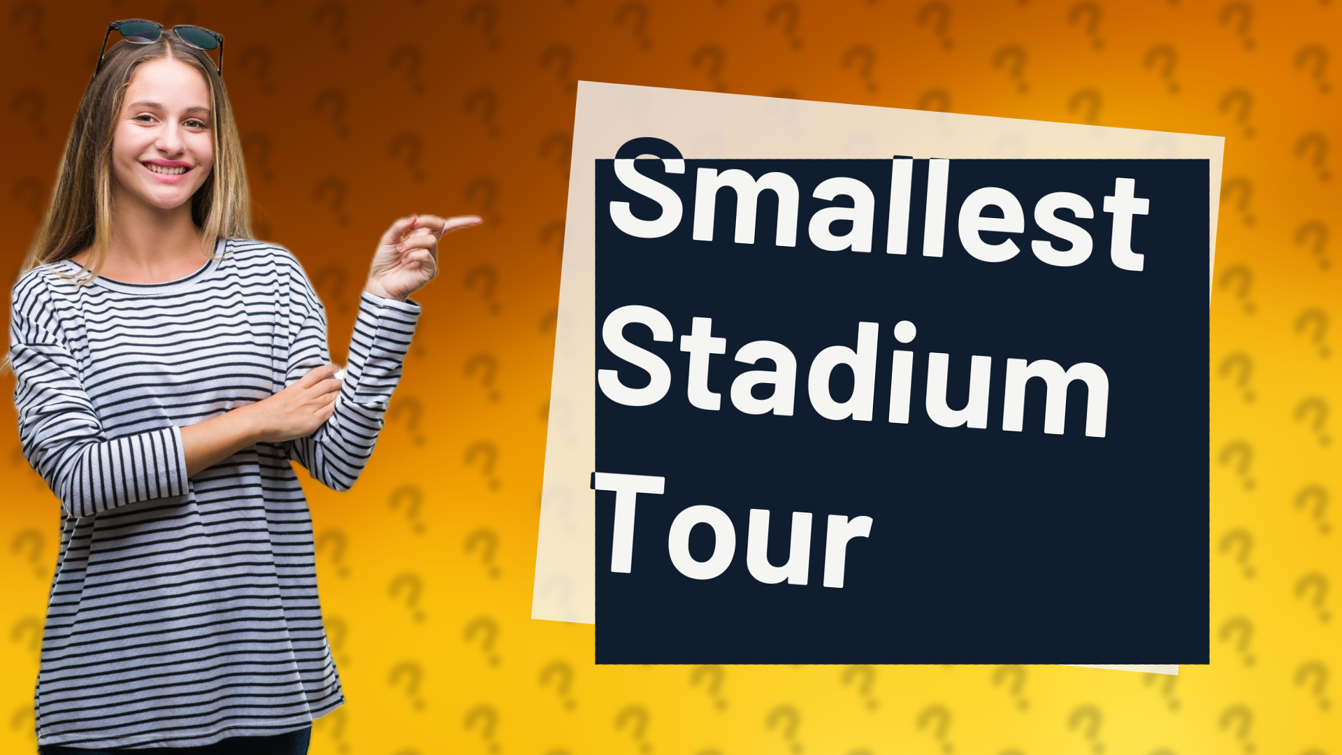 Smallest Stadium Tour