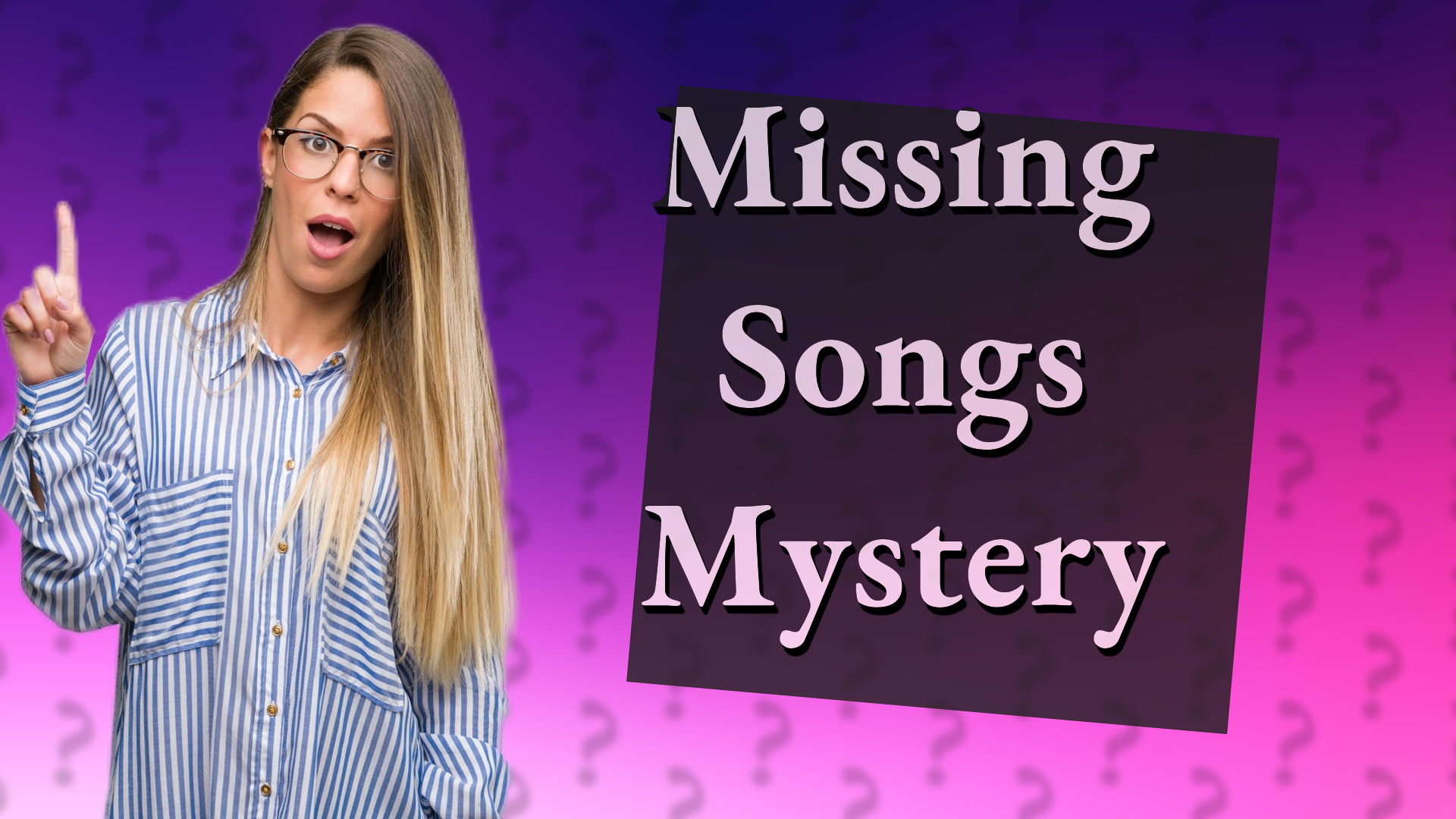 Missing Songs Mystery