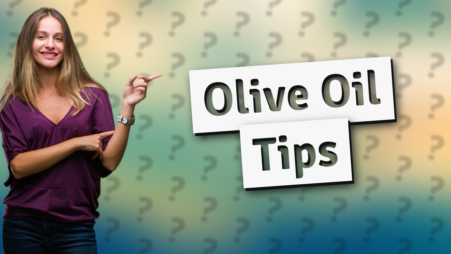 Olive Oil Tips