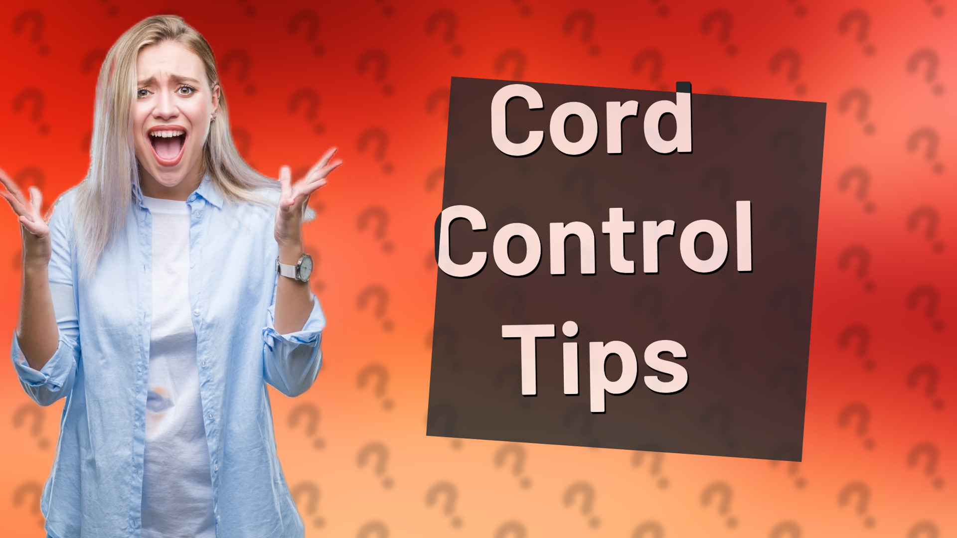 Cord Control Tips