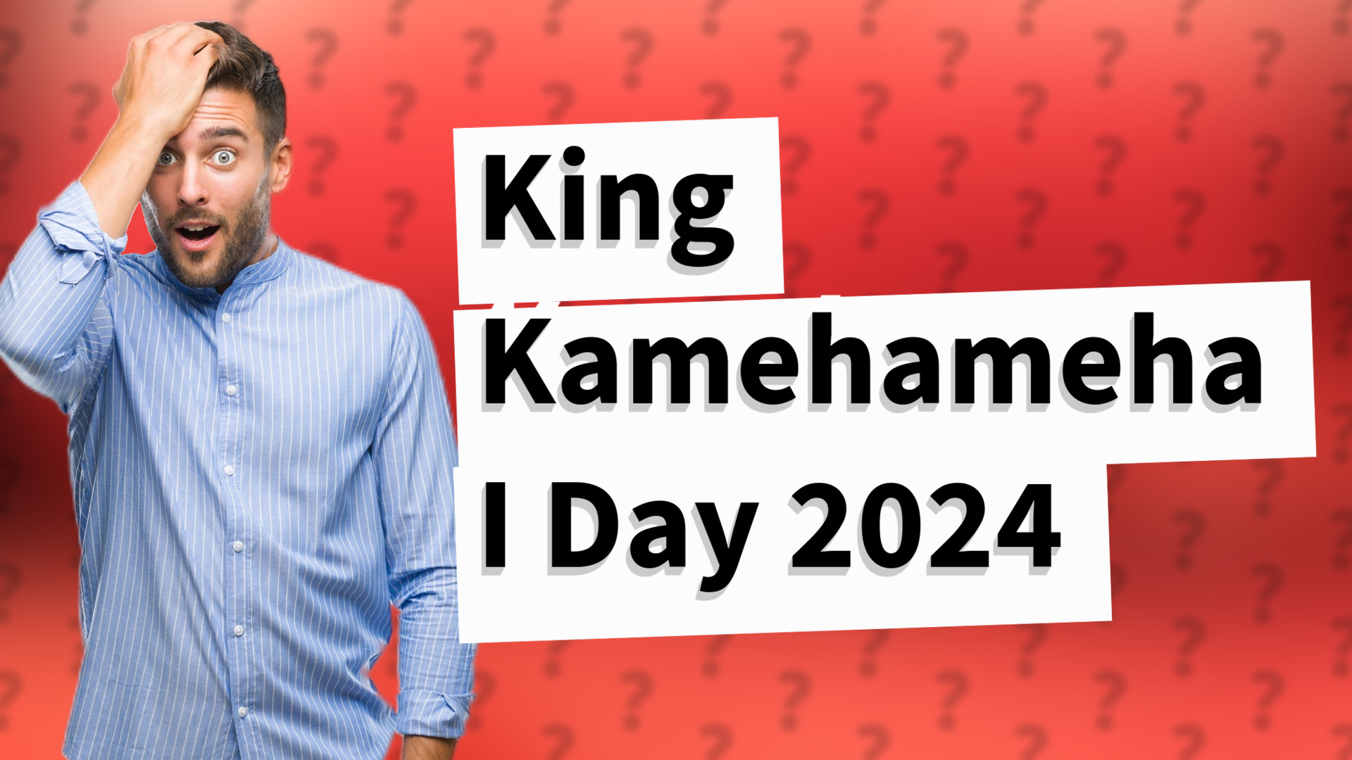King Kamehameha I Day 2024