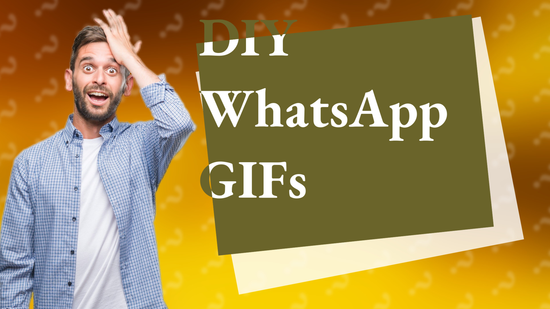 DIY WhatsApp GIFs