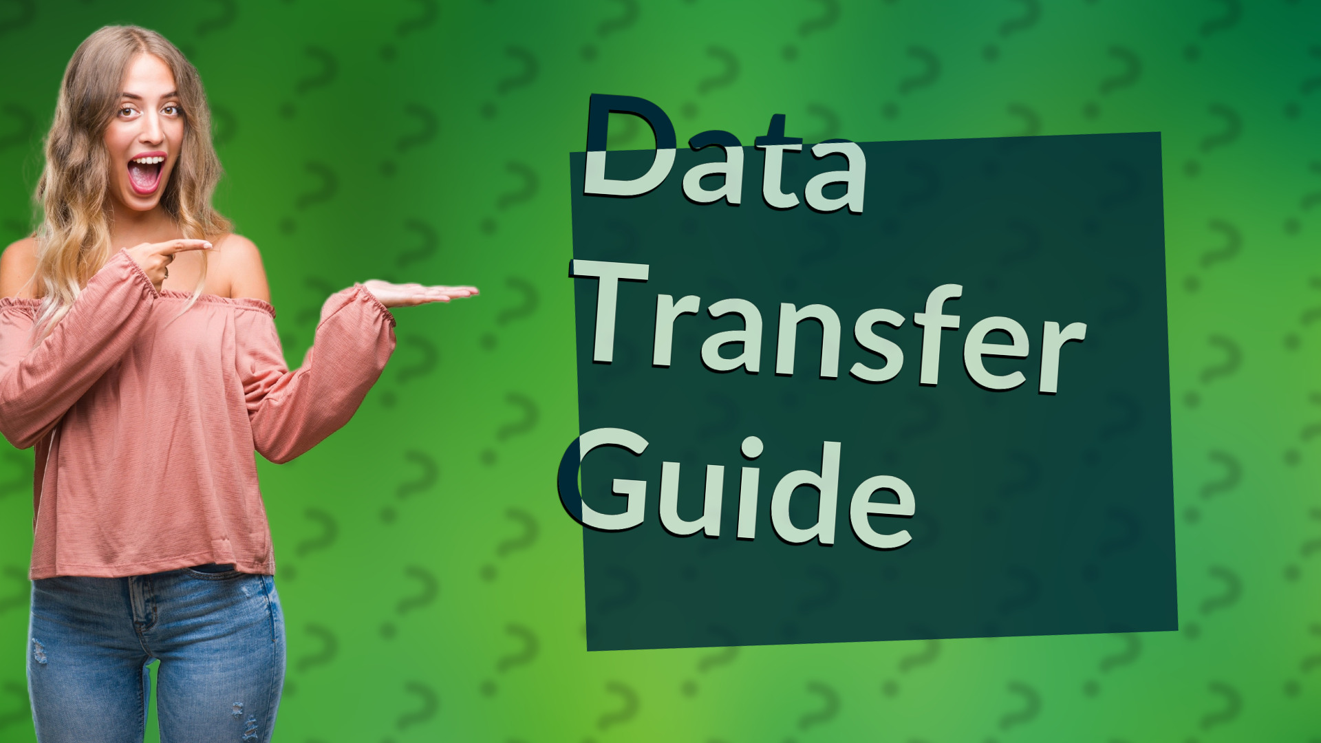 Data Transfer Guide