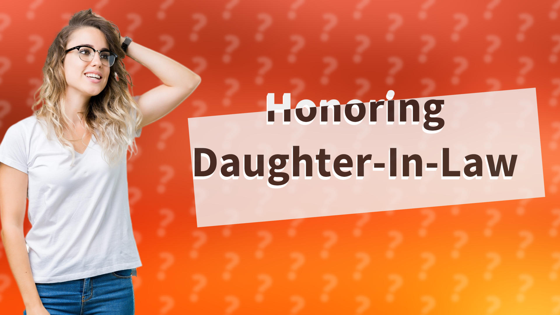 Honoring Daughter-In-Law