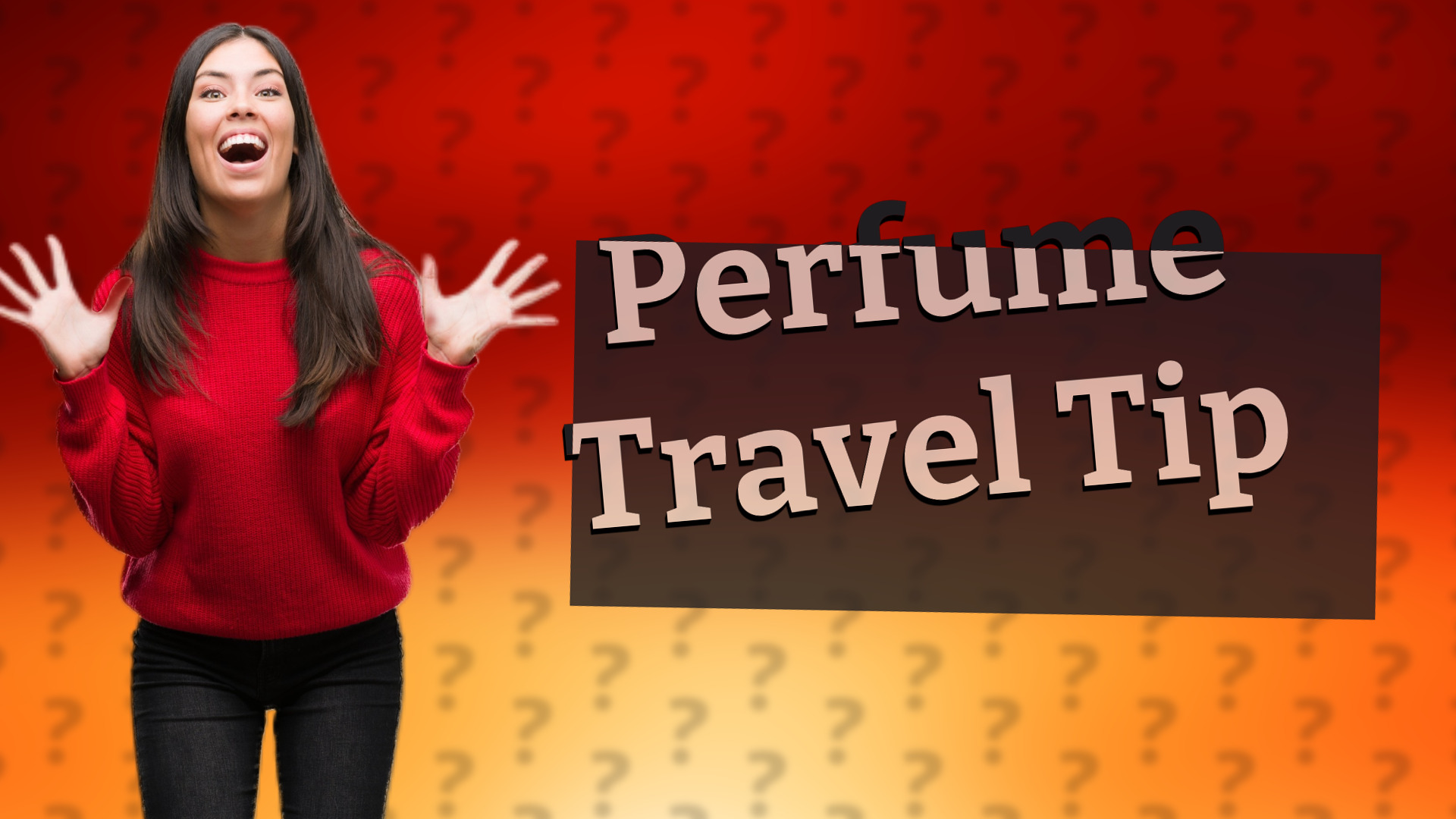 Perfume Travel Tip