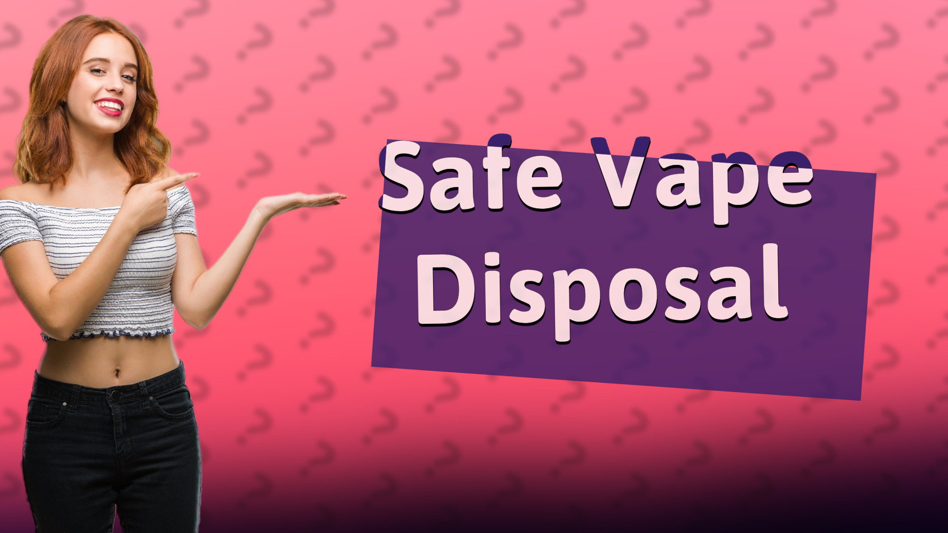 Safe Vape Disposal