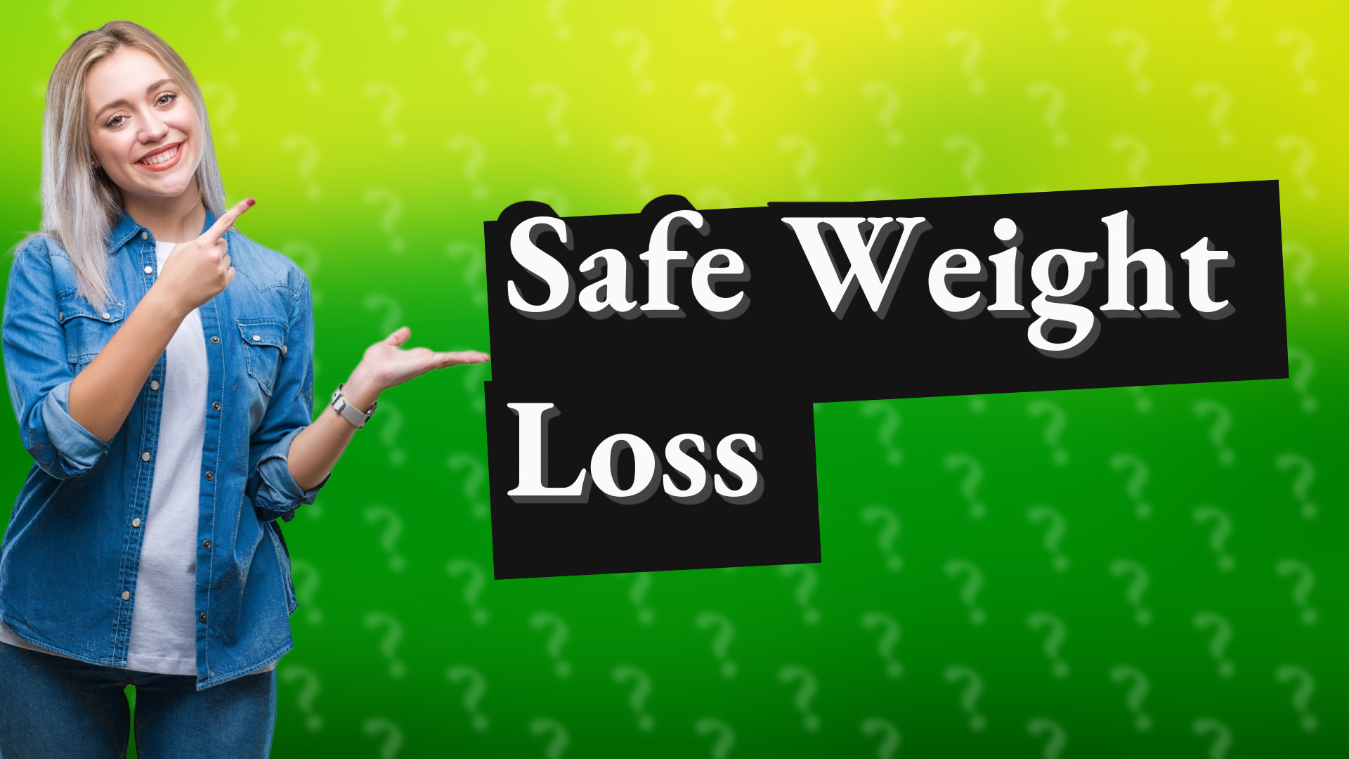Safe Weight Loss