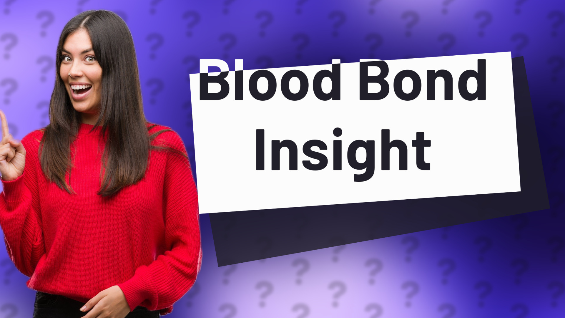 Blood Bond Insight