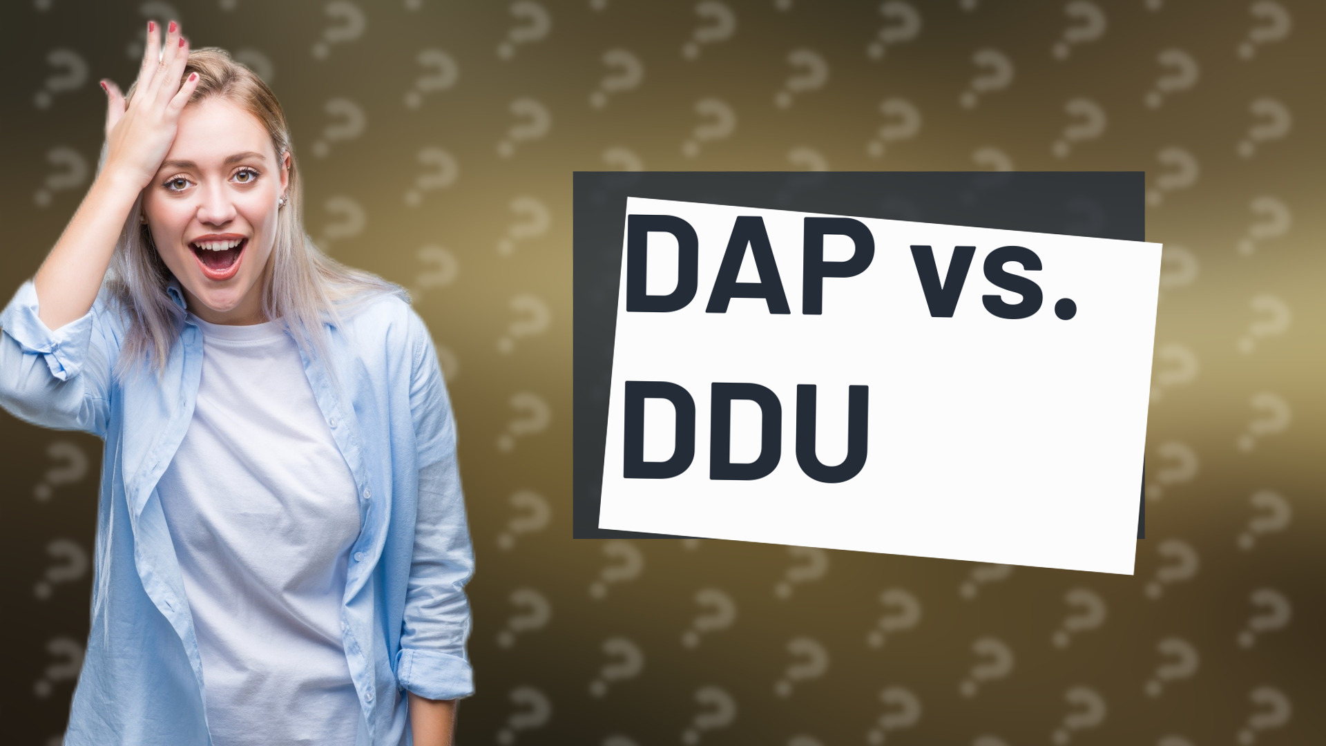 DAP vs. DDU