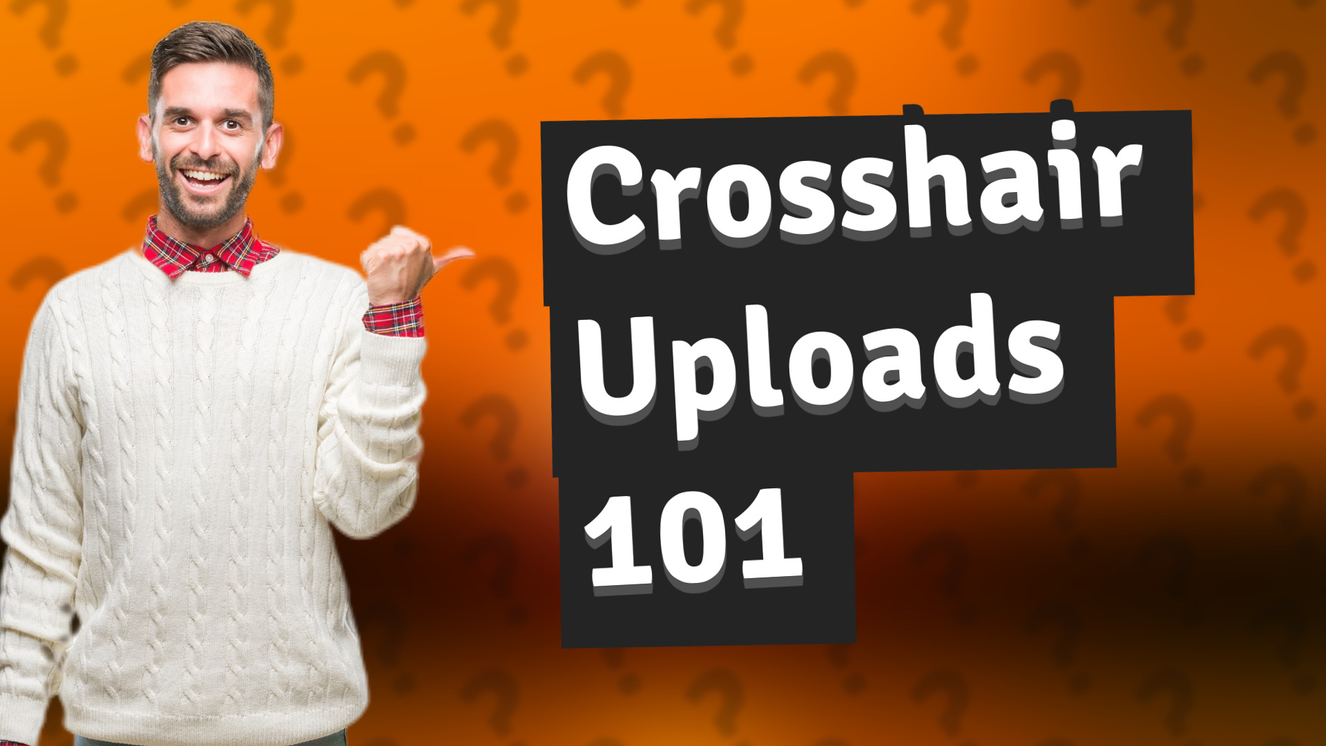 Crosshair Uploads 101