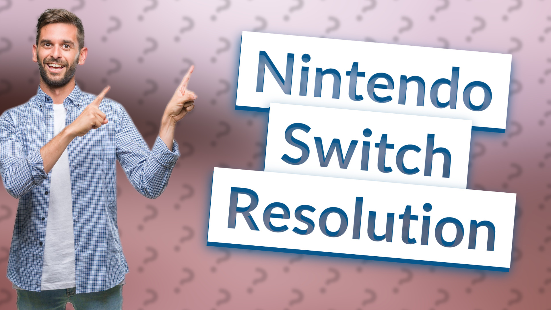 Nintendo Switch Resolution