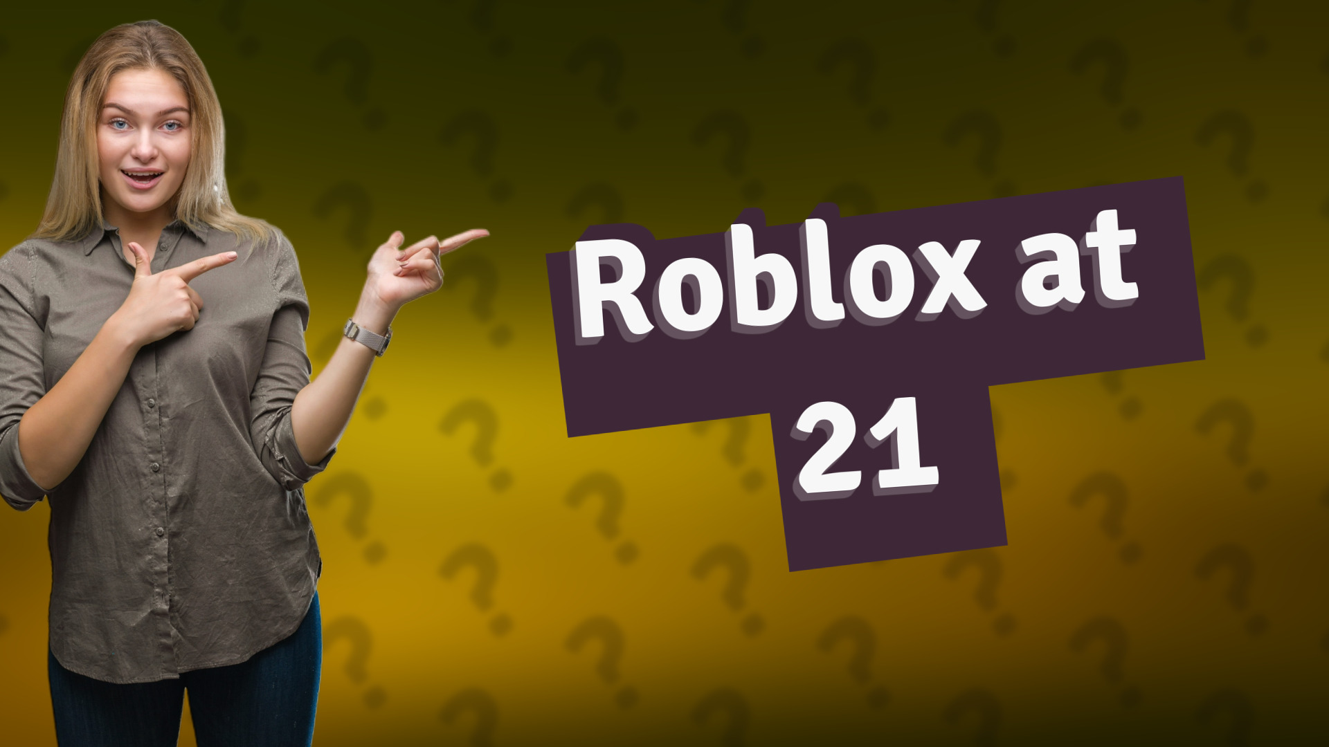 Roblox at 21