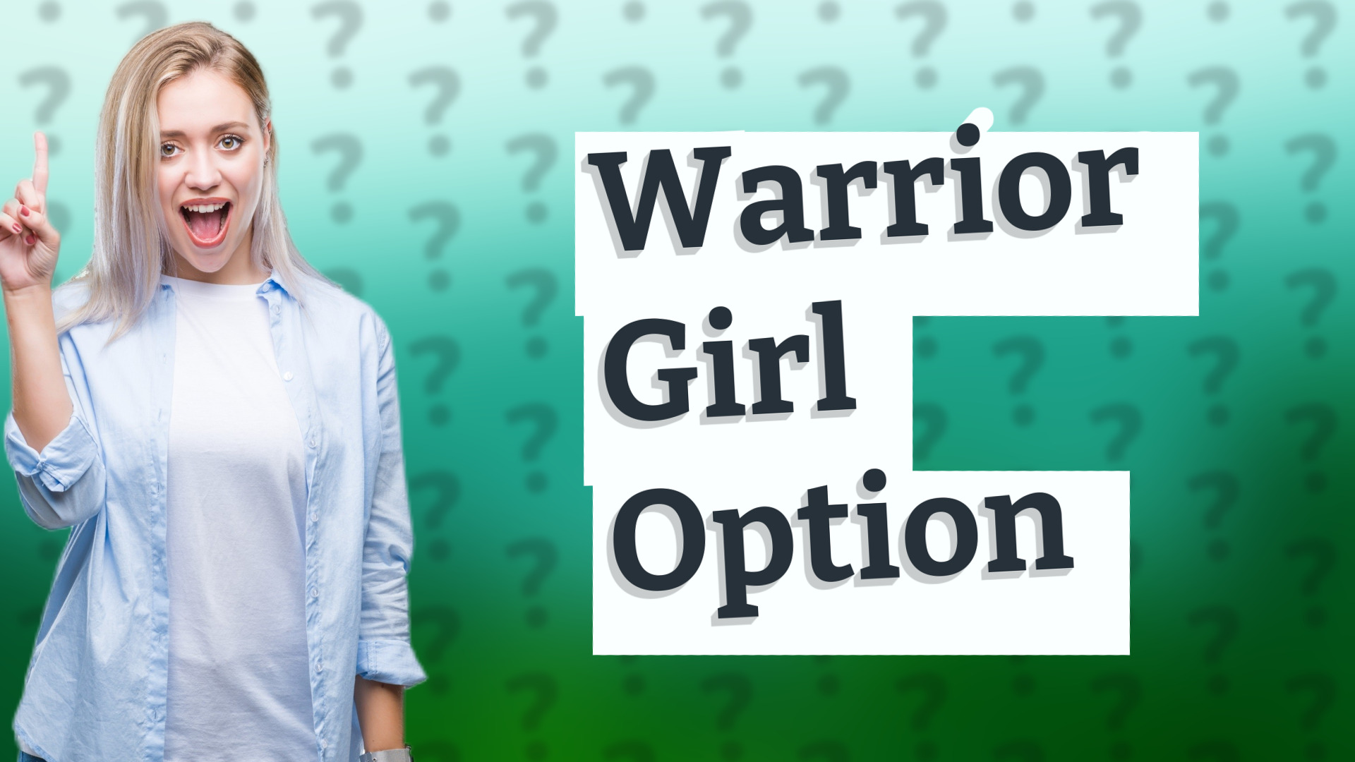 Warrior Girl Option