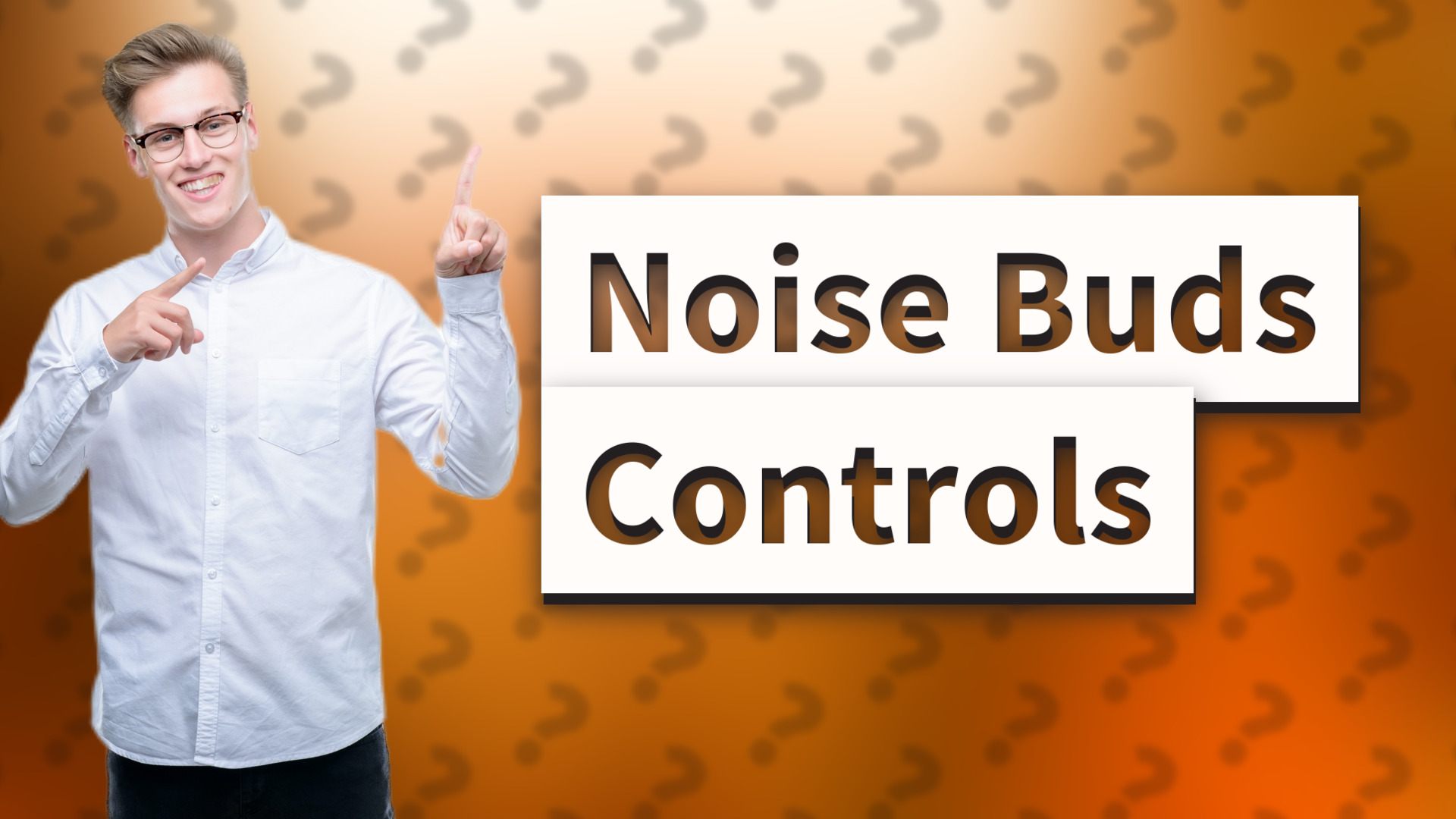 Noise Buds Controls