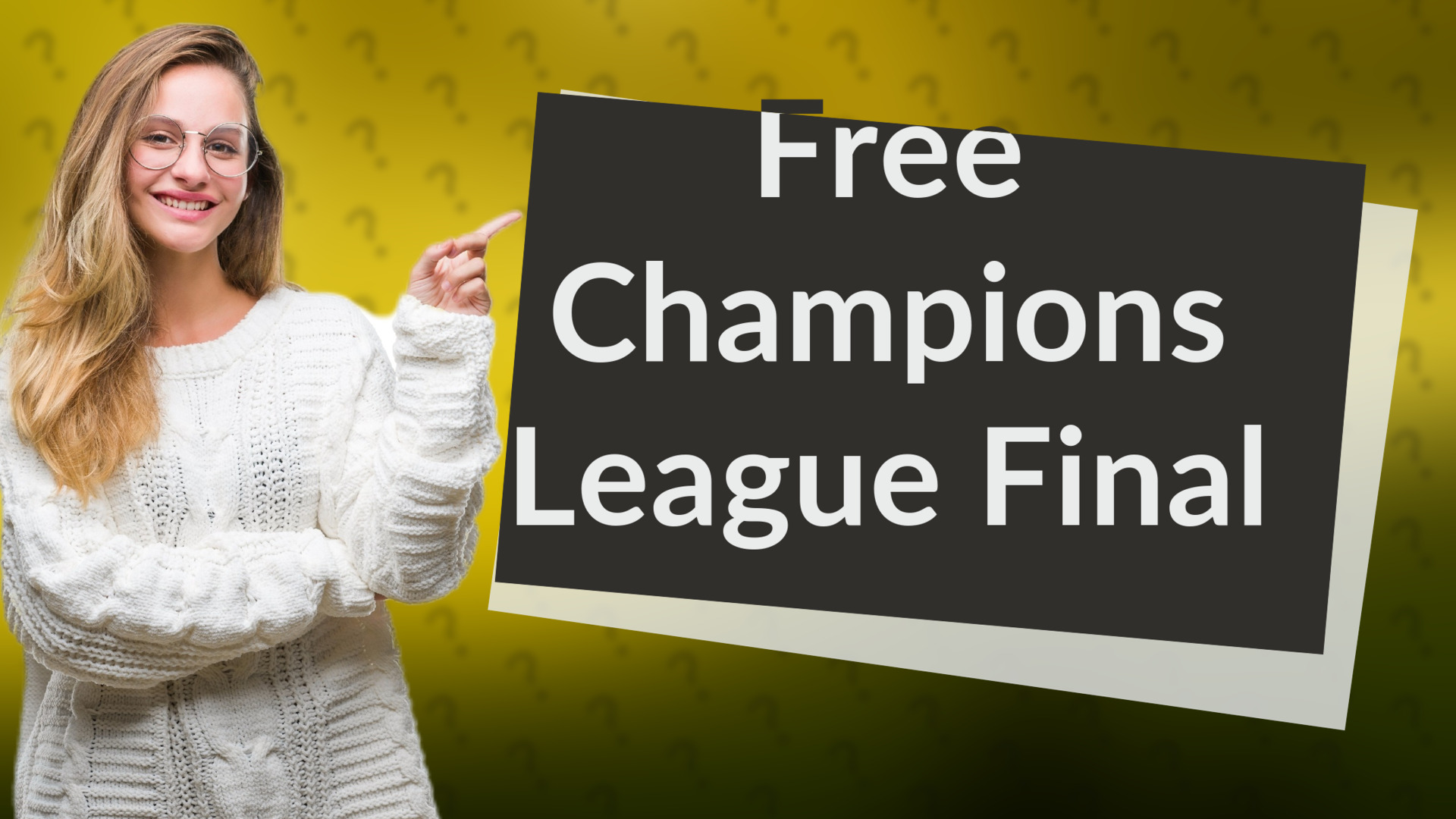 Free Champions League Final