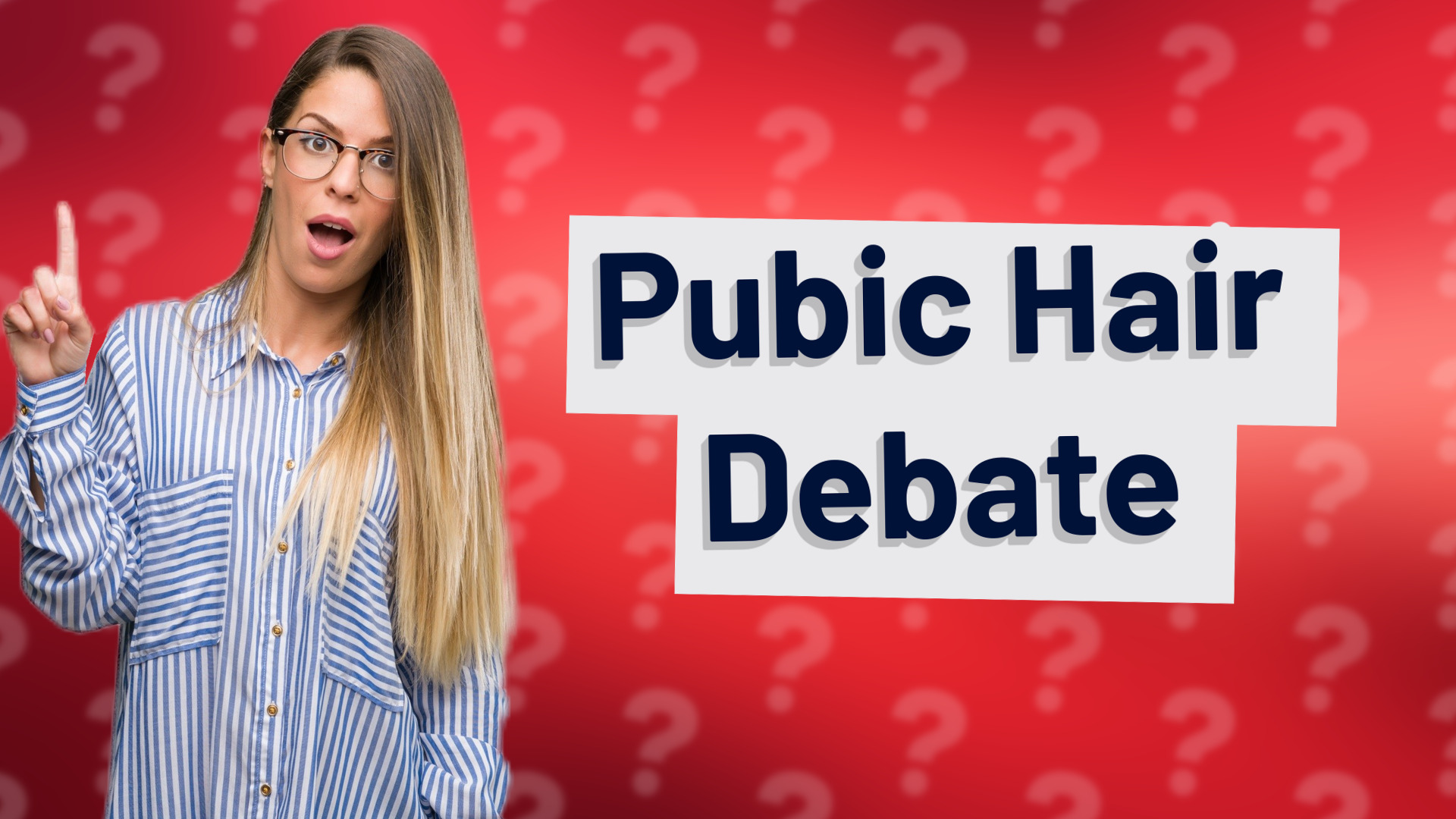 Pubic Hair Debate