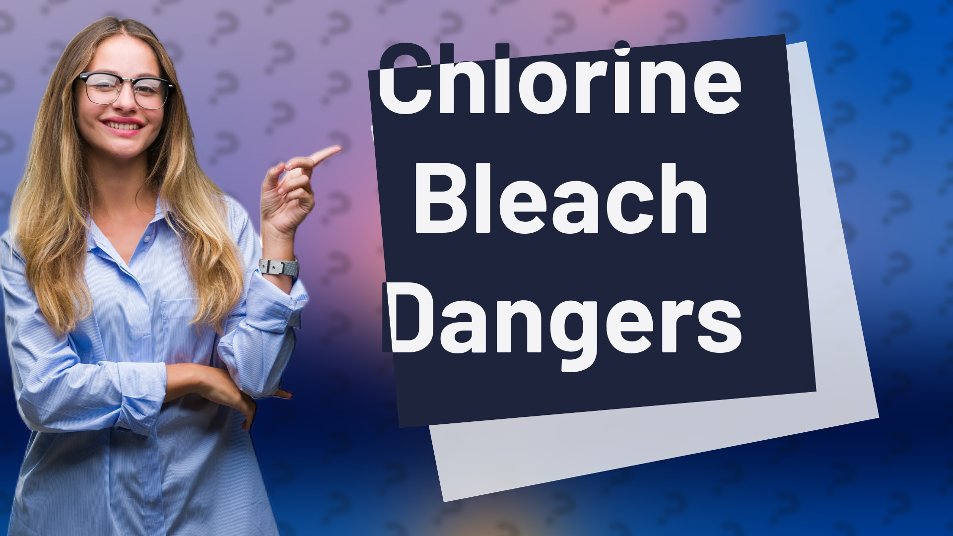 Chlorine Bleach Dangers