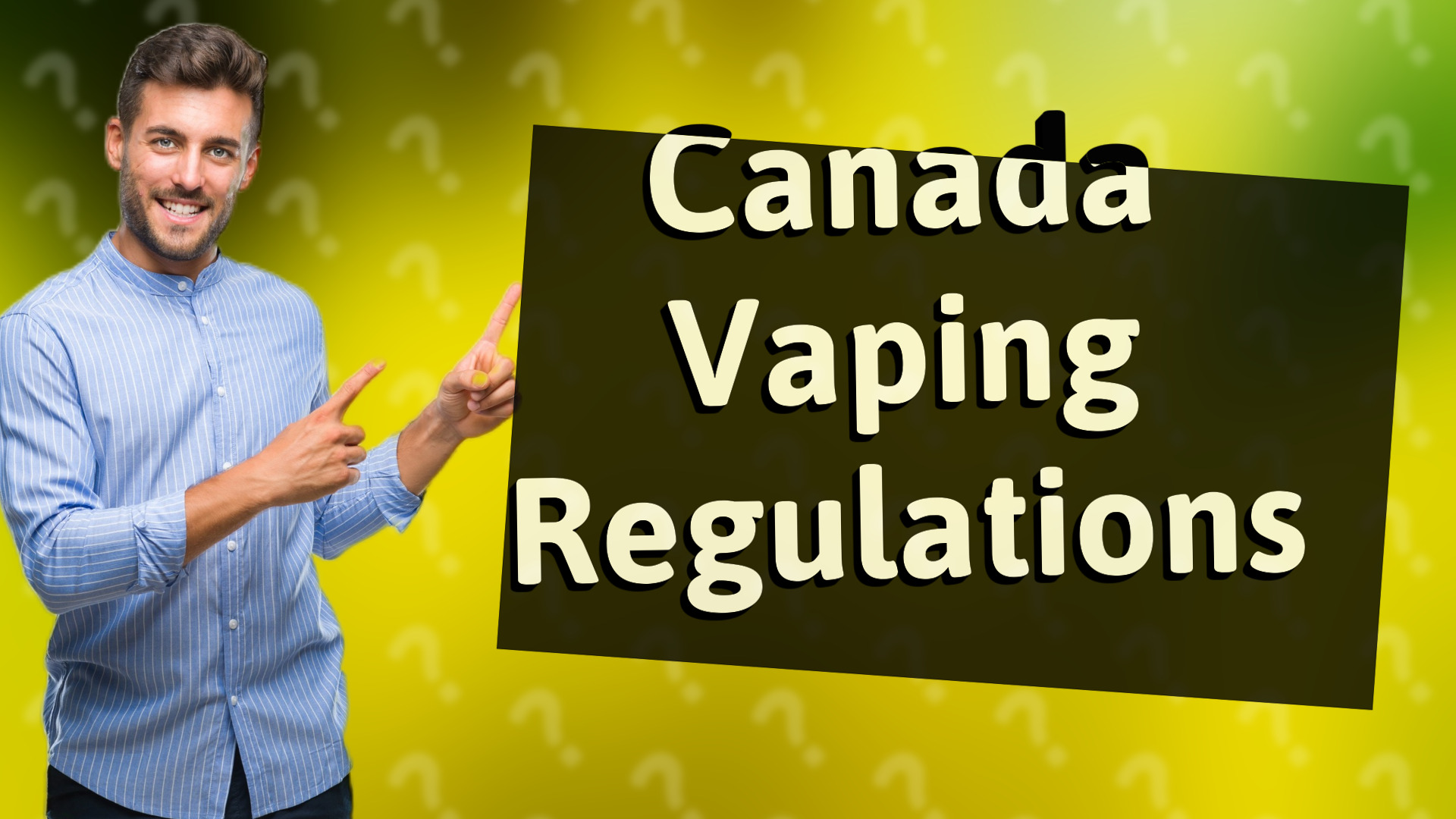 Canada Vaping Regulations