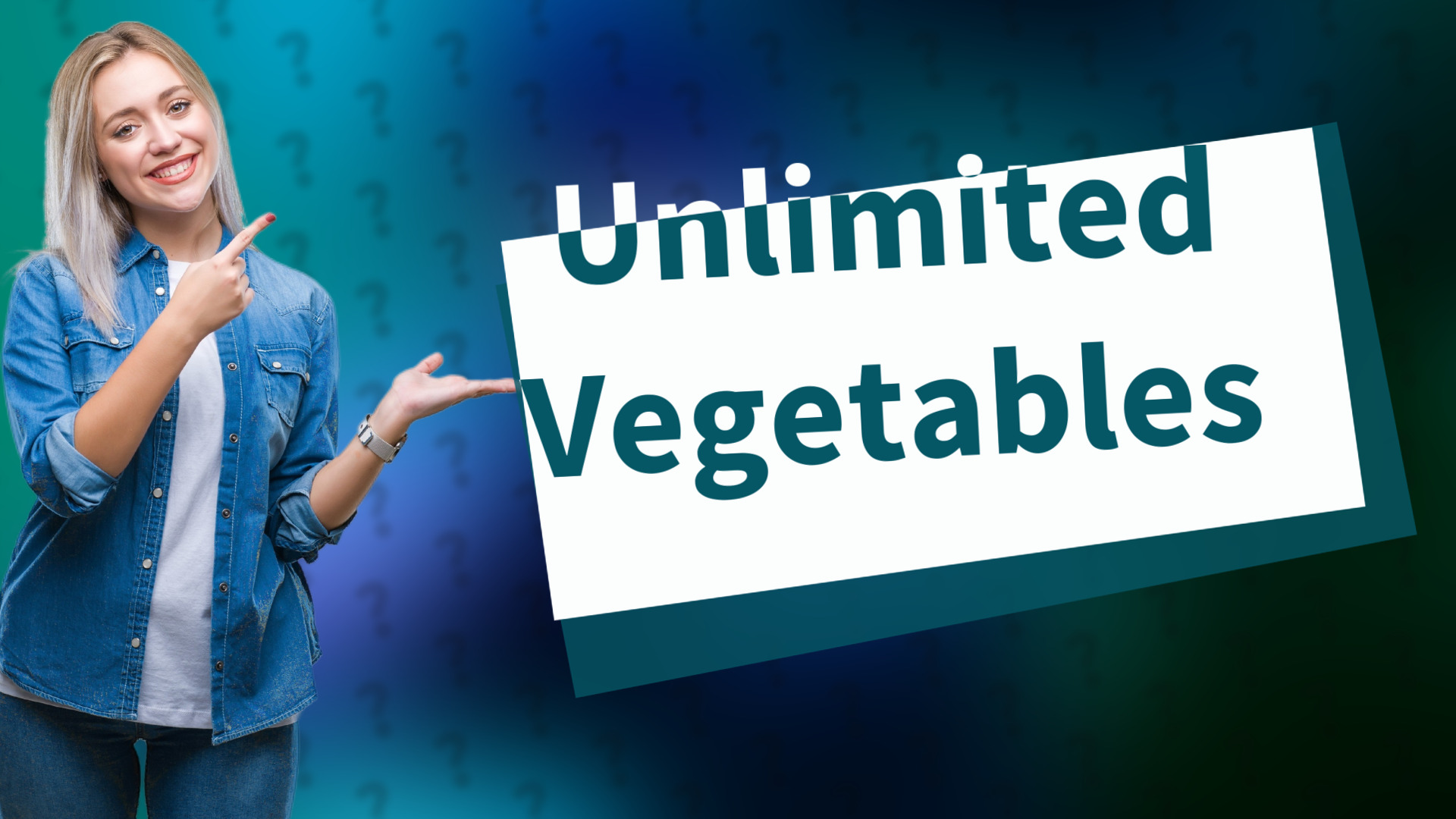 Unlimited Vegetables