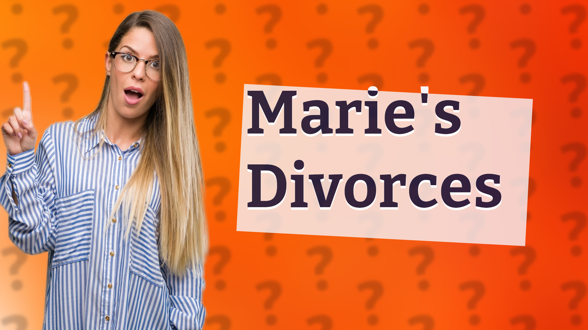 Marie's Divorces