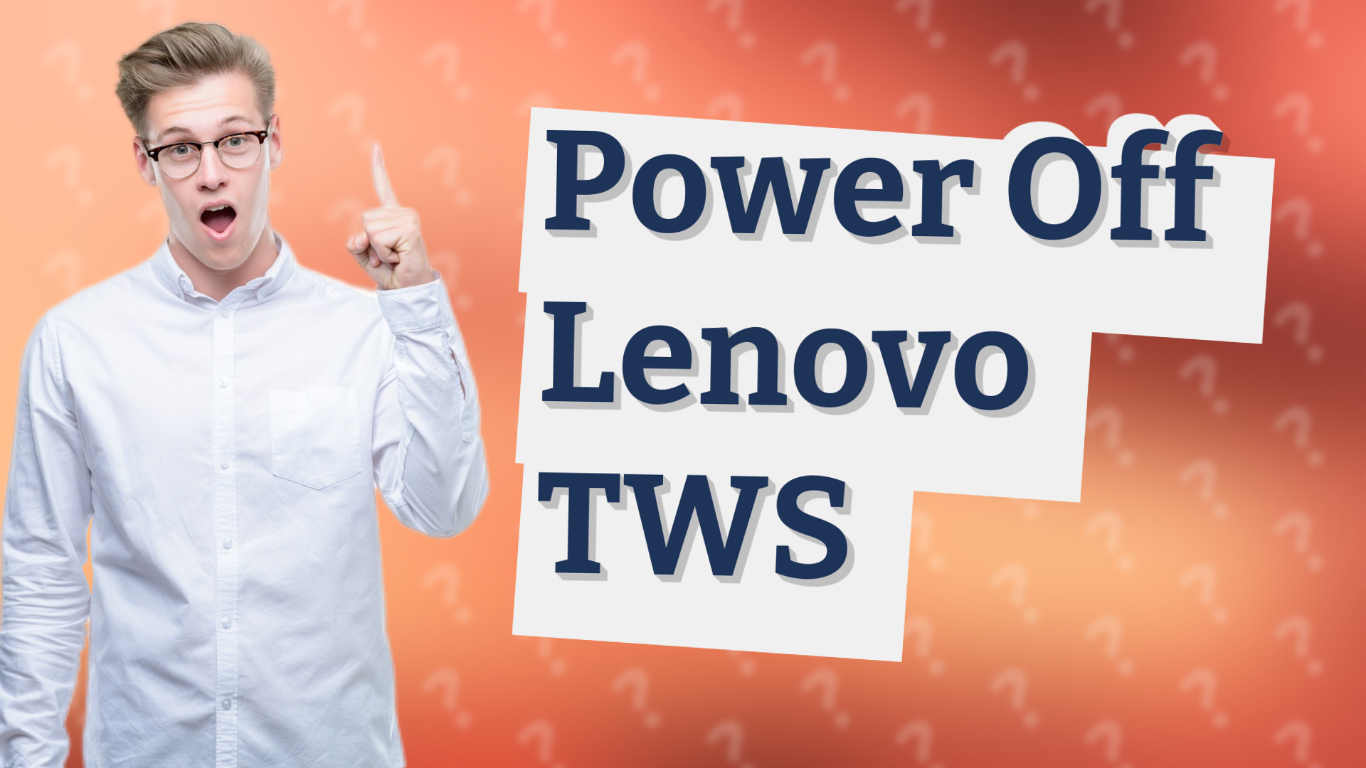 Power Off Lenovo TWS