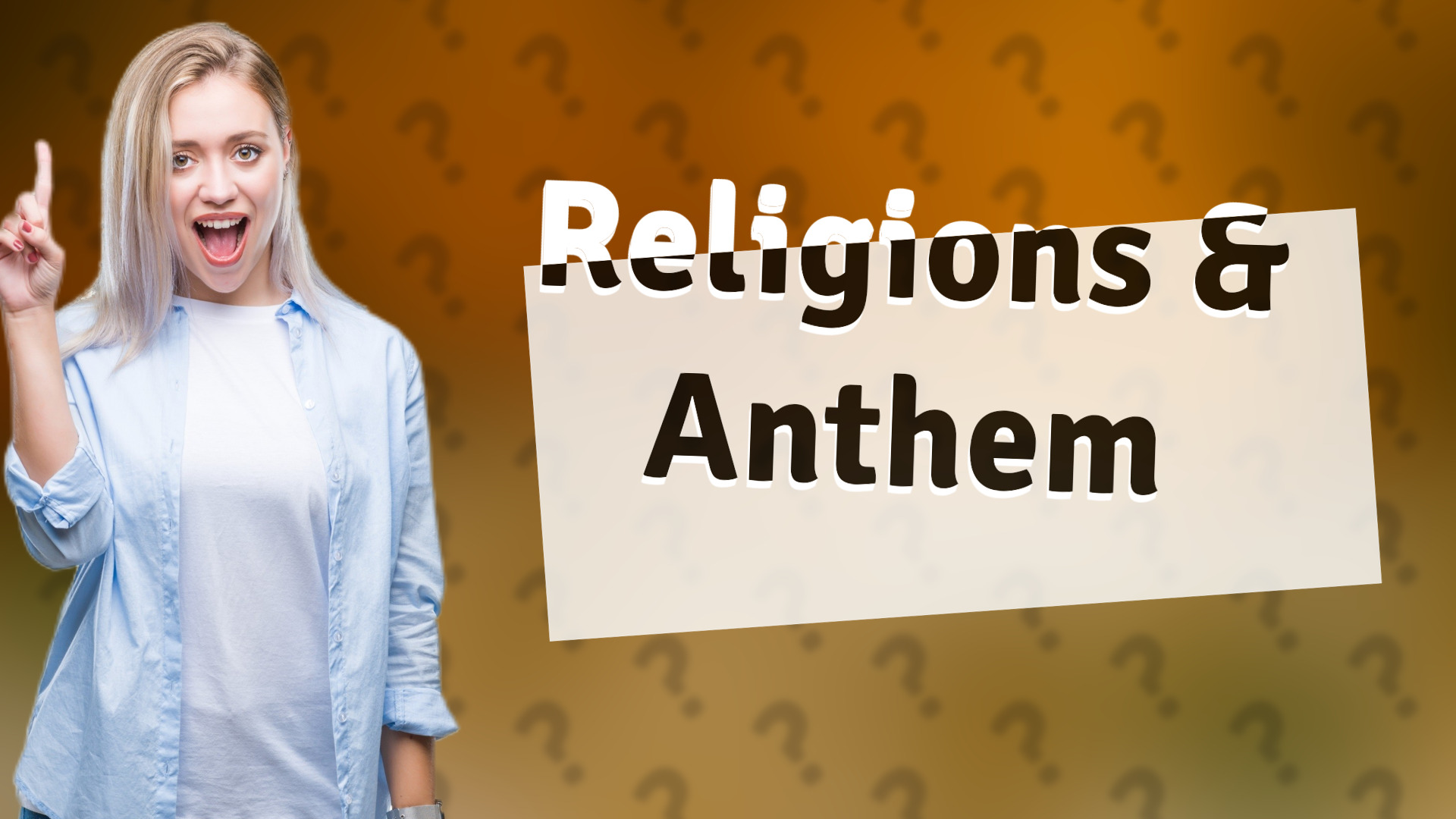 Religions & Anthem