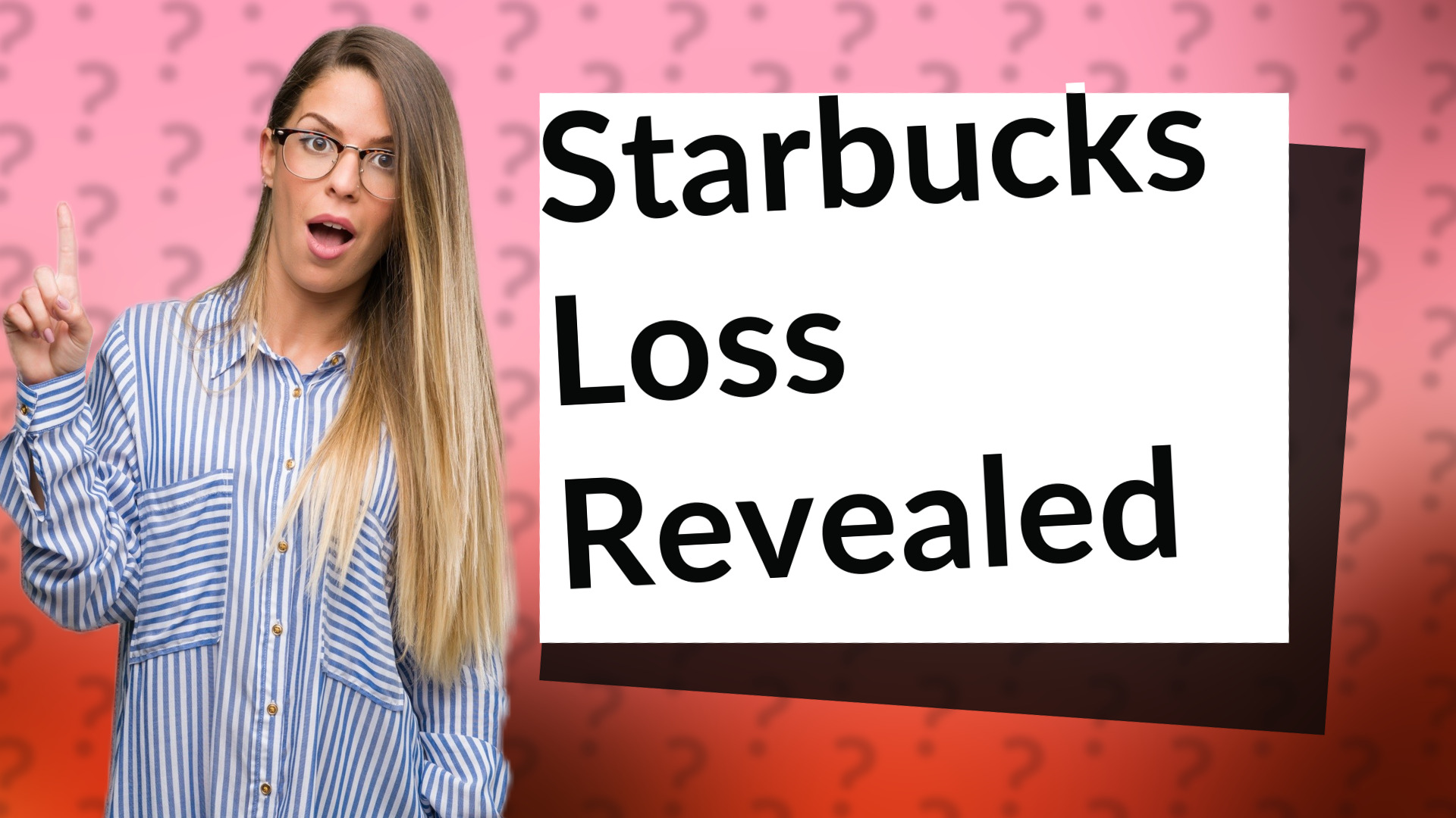 Starbucks Loss Revealed