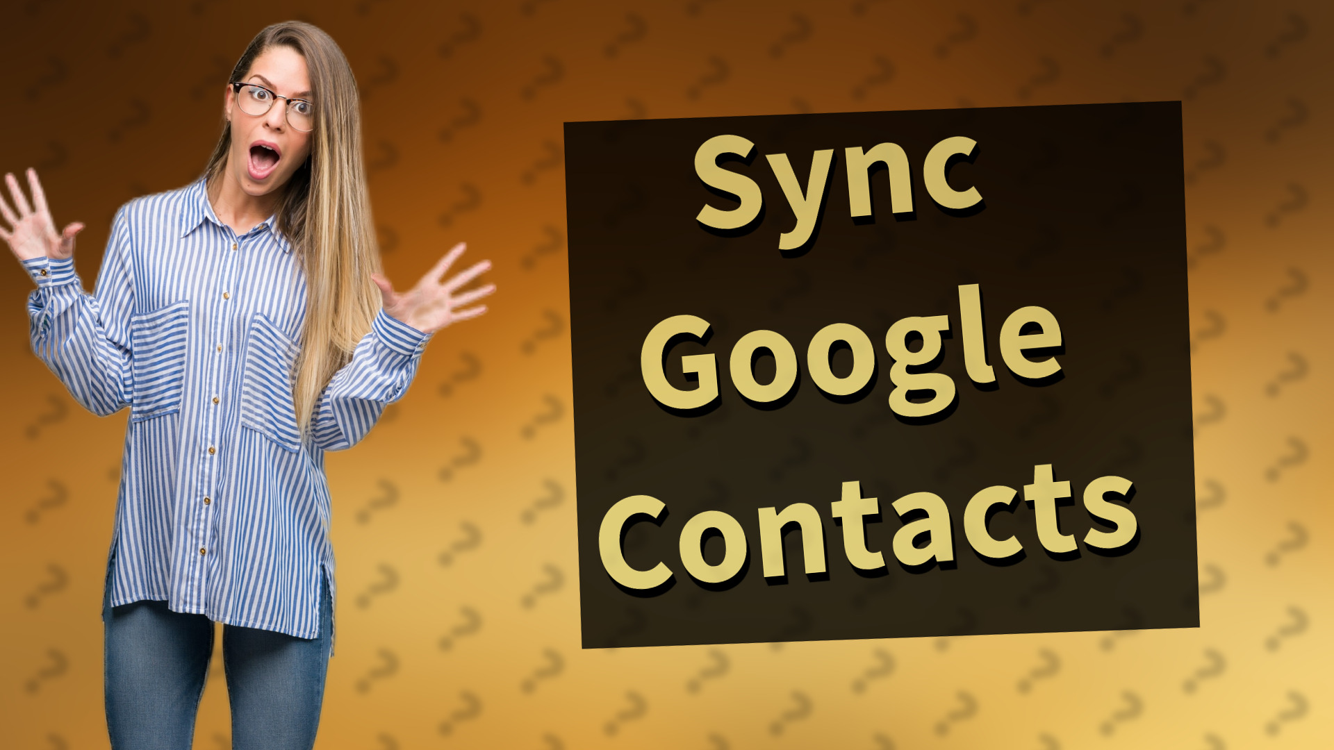 Sync Google Contacts