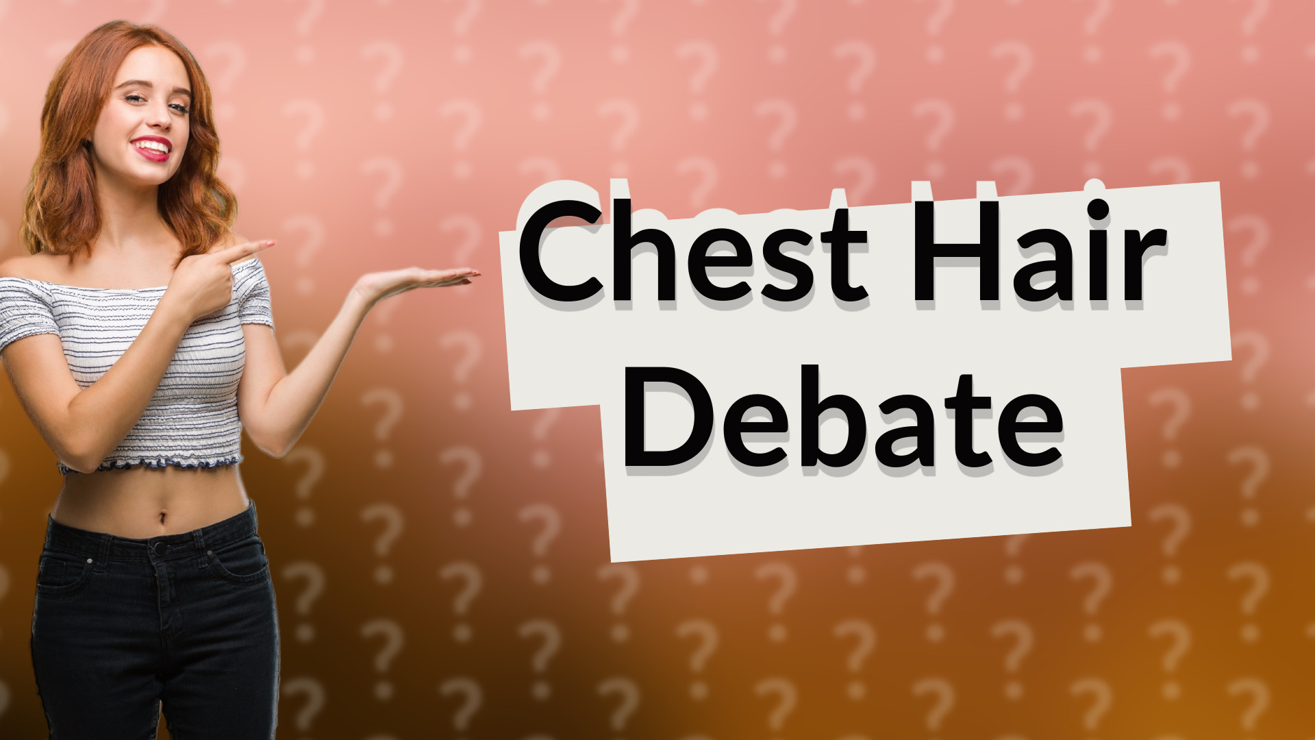 Chest Hair Debate