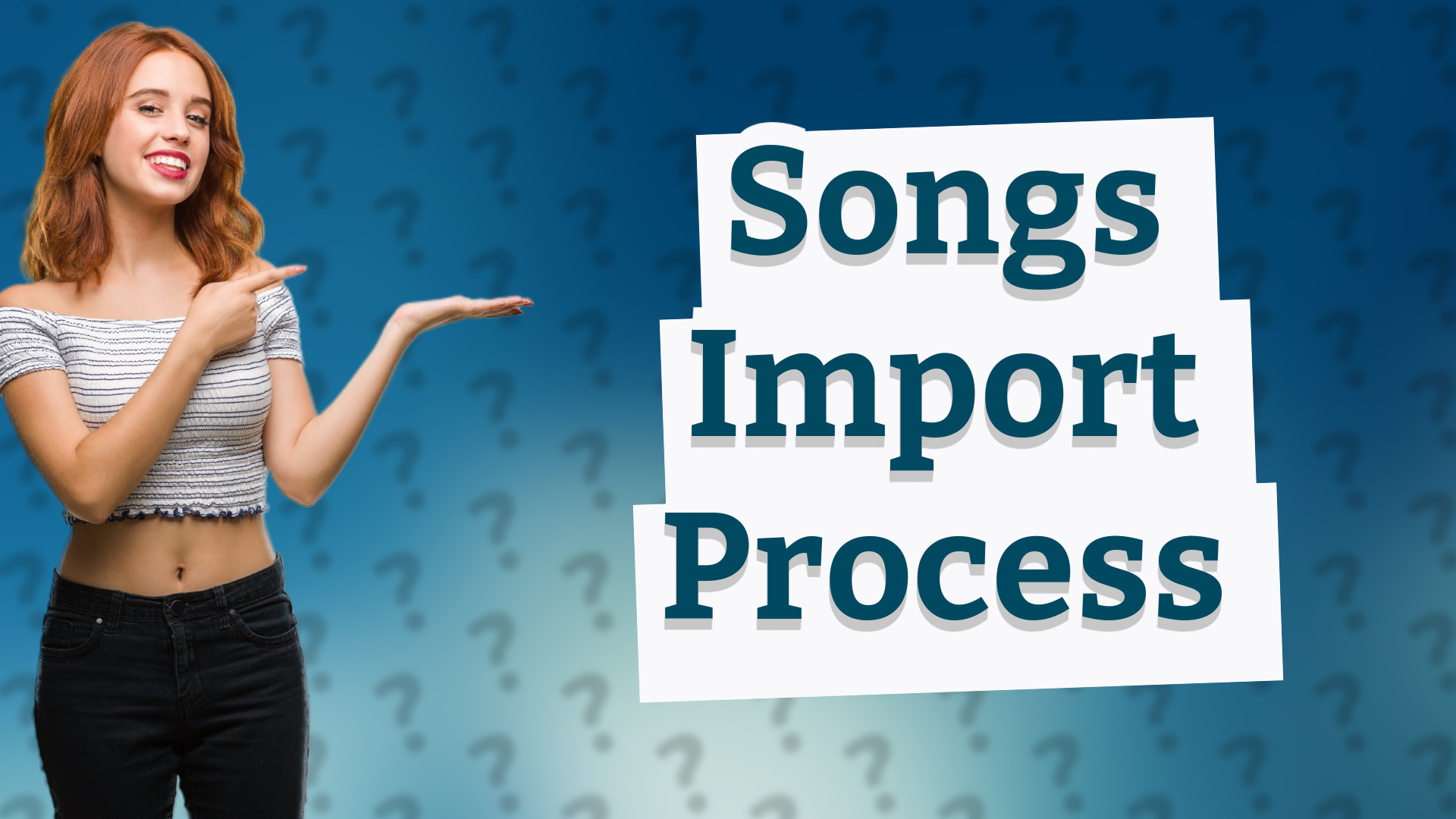 Songs Import Process