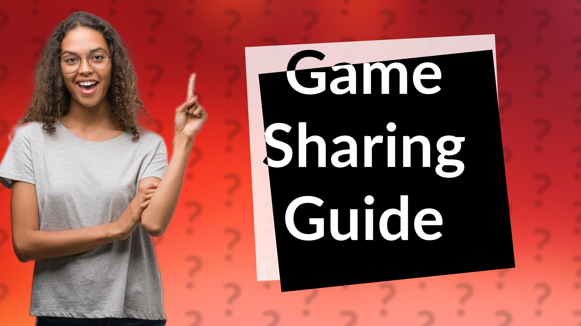 Game Sharing Guide