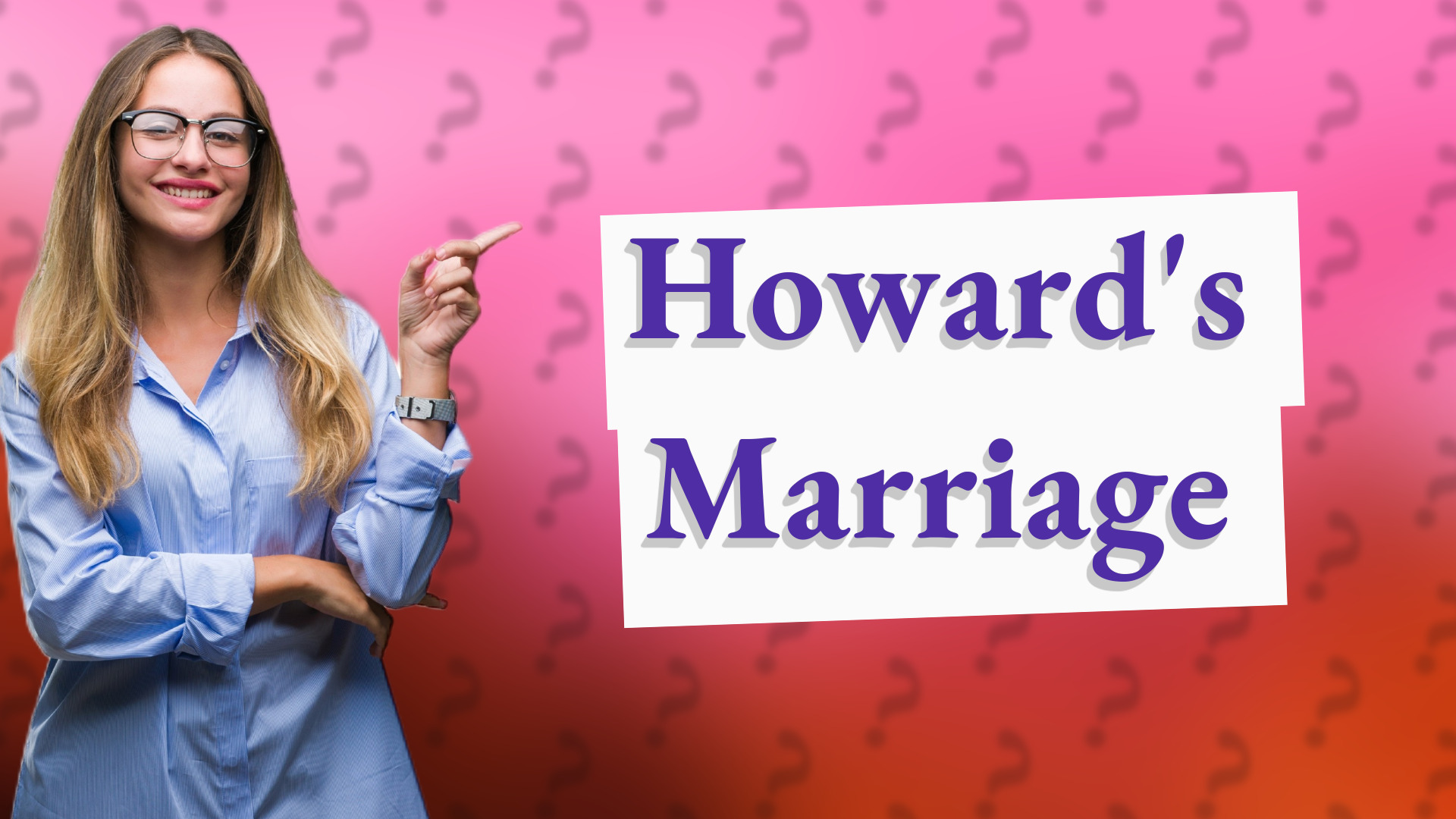 Howard's Marriage