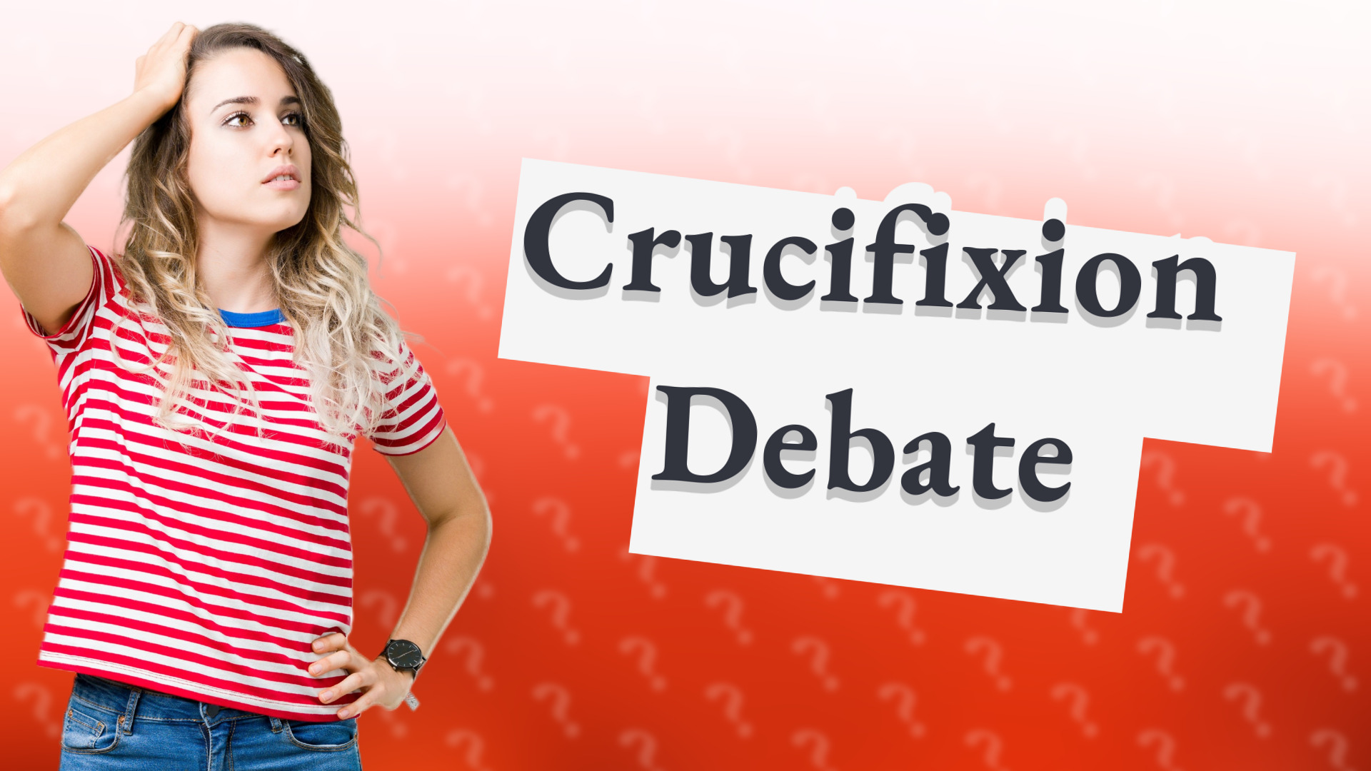 Crucifixion Debate