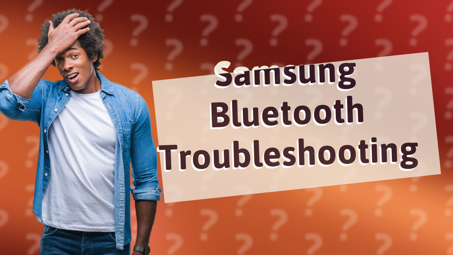 Samsung Bluetooth Troubleshooting
