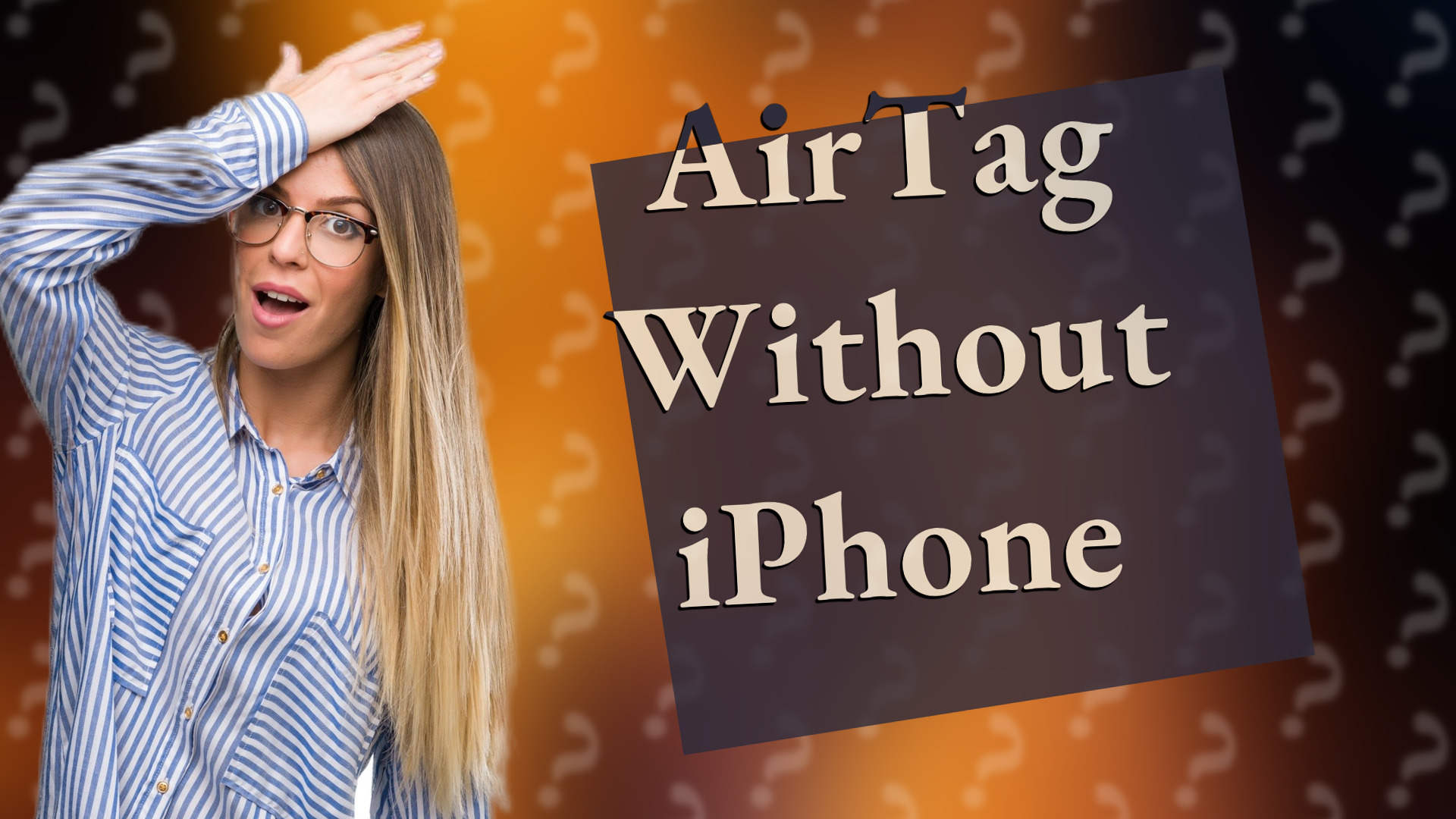 AirTag Without iPhone