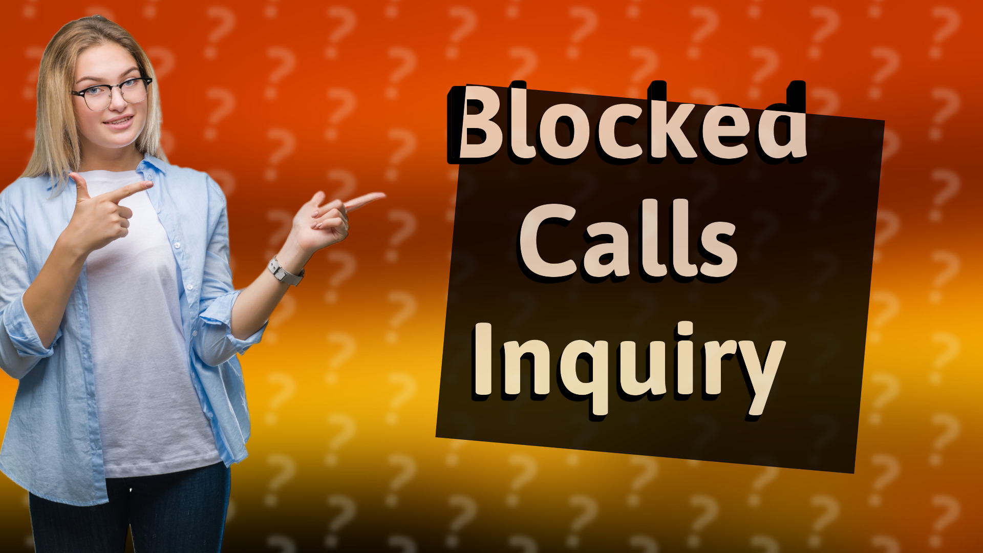 Blocked Calls Inquiry