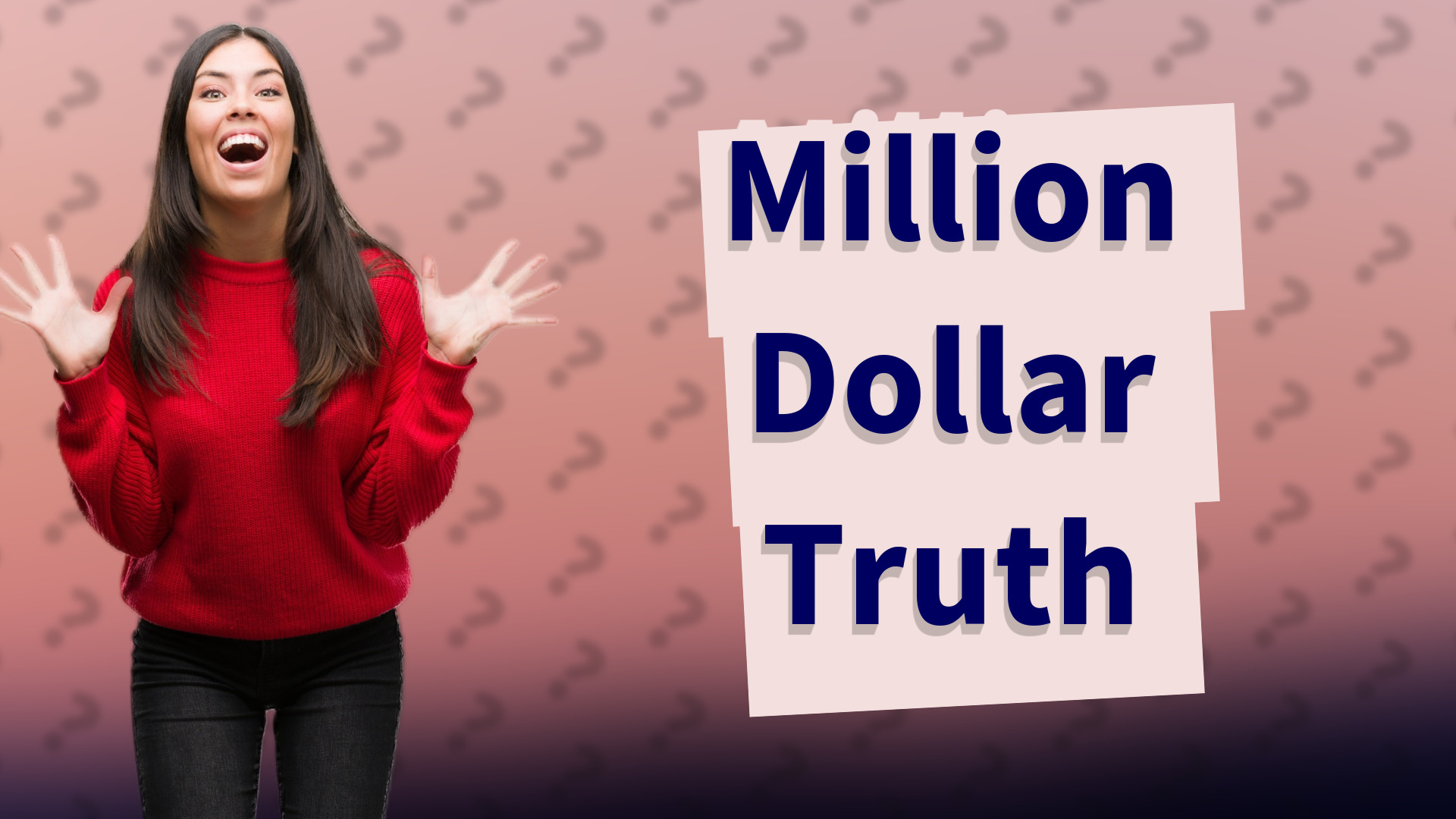 Million Dollar Truth