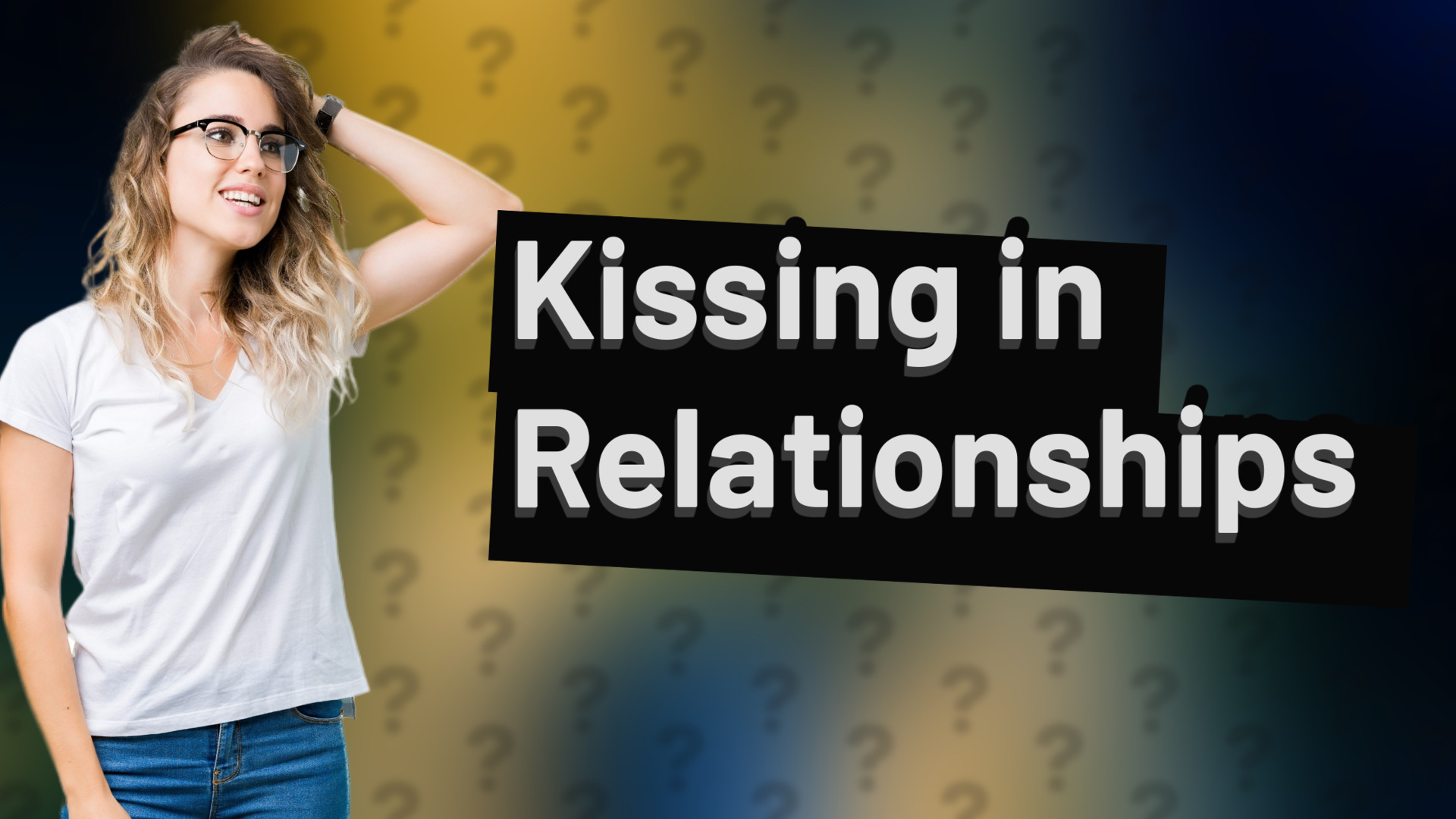 Kissing in Relationships