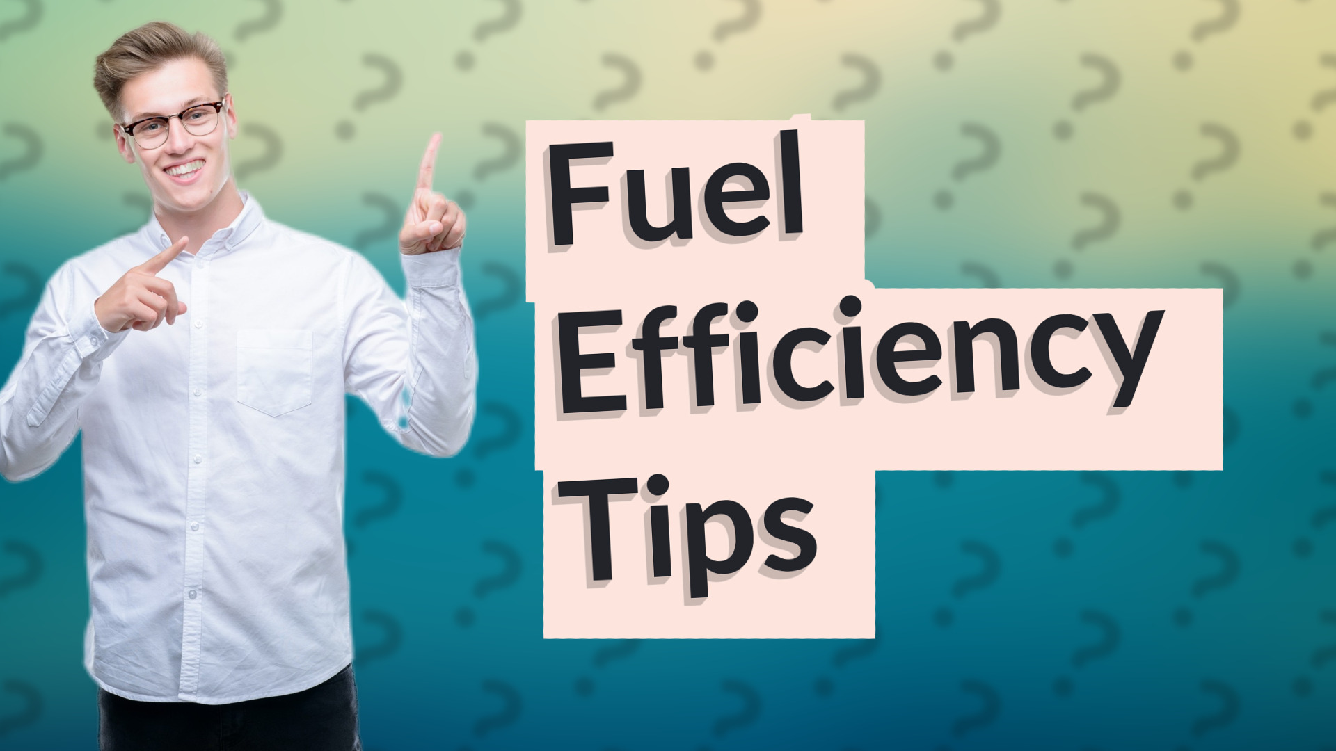 Fuel Efficiency Tips