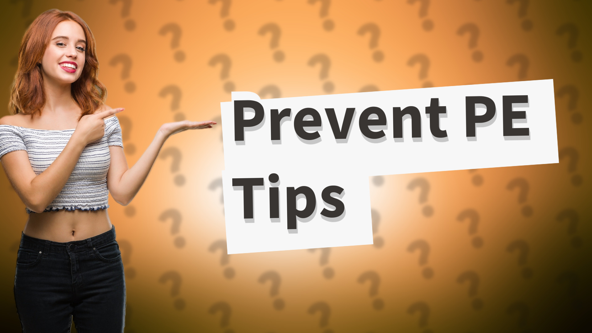 Prevent PE Tips