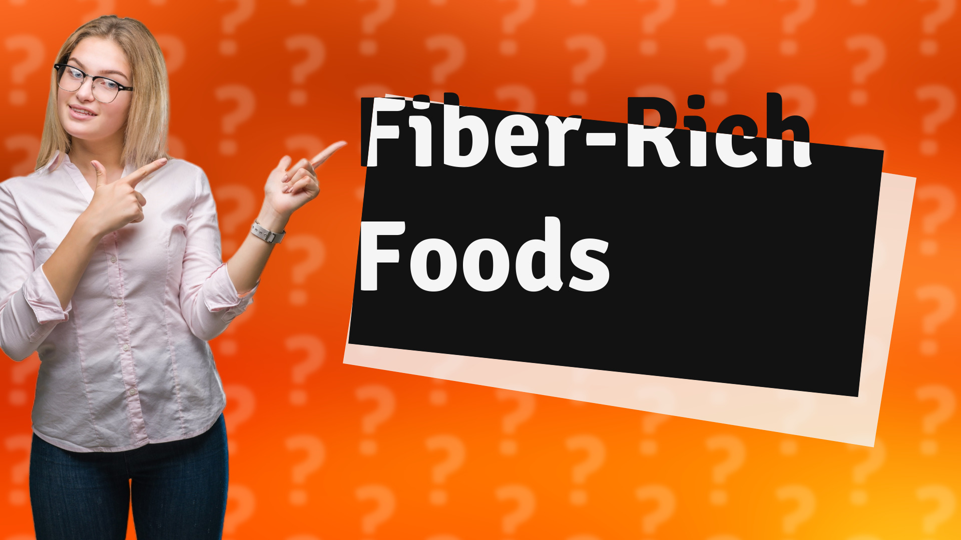 Fiber-Rich Foods